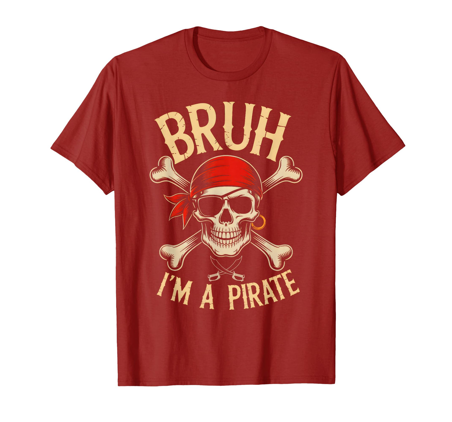 Bruh I'm a Pirate Skull Halloween Costume Men Boys Teen Kids T-Shirt