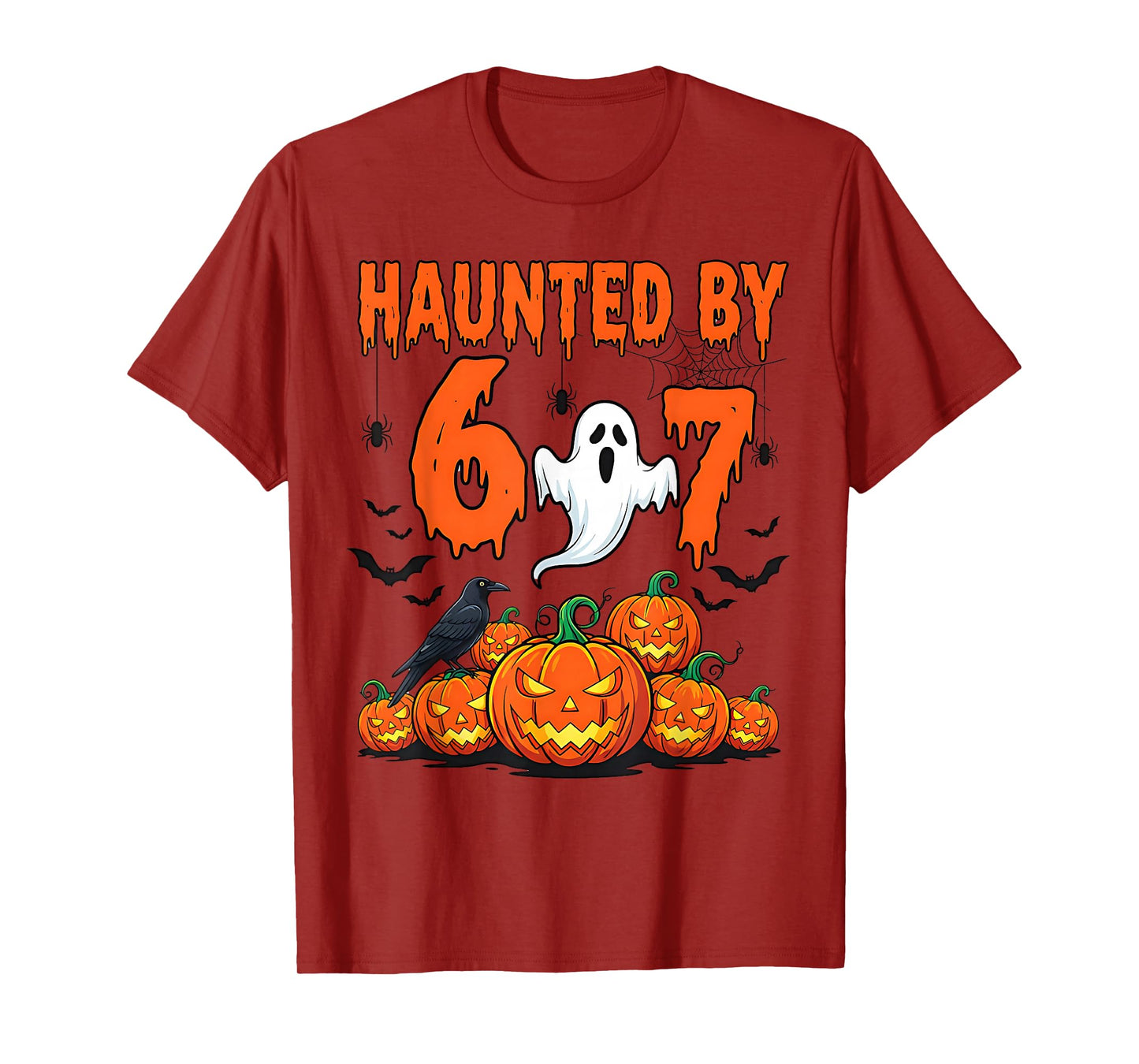 Haunted by 67 Funny Haunted by 6-7 Funny 6 7 Halloween T-Shirt