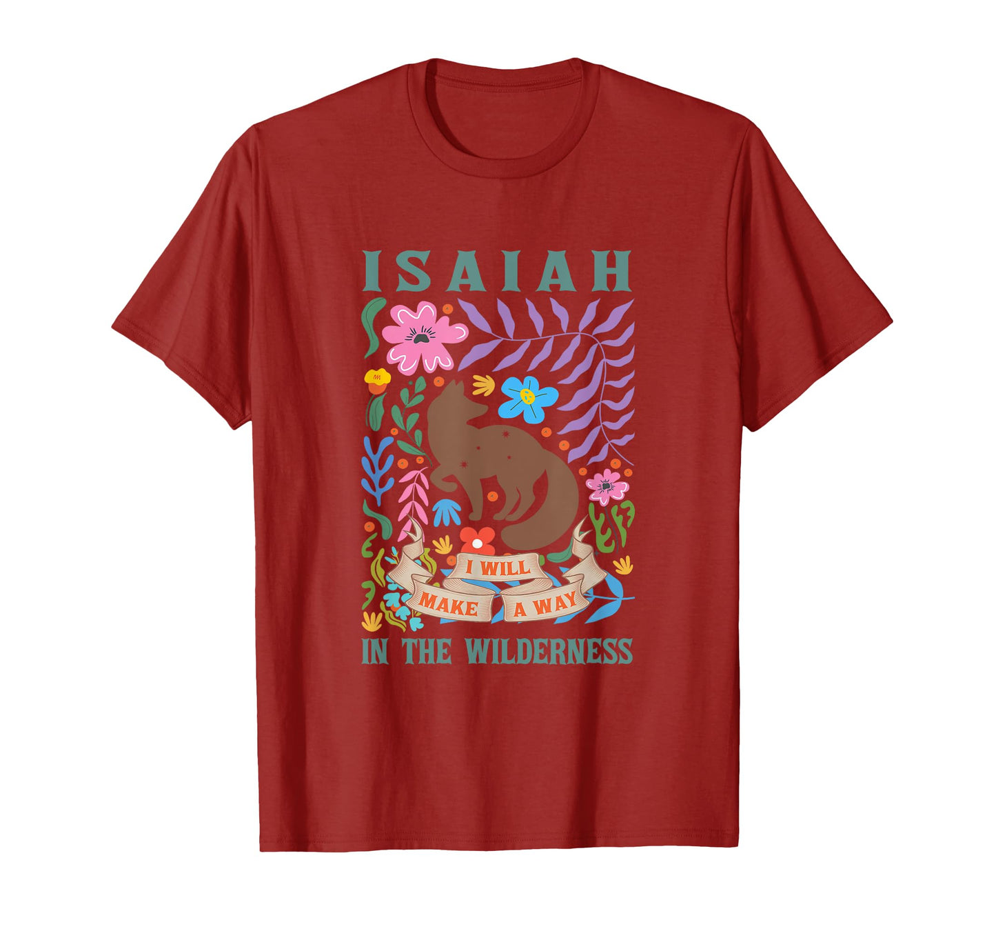Isaiah 43:19 I will Make a Way in the Wilderness Bible Verse T-Shirt