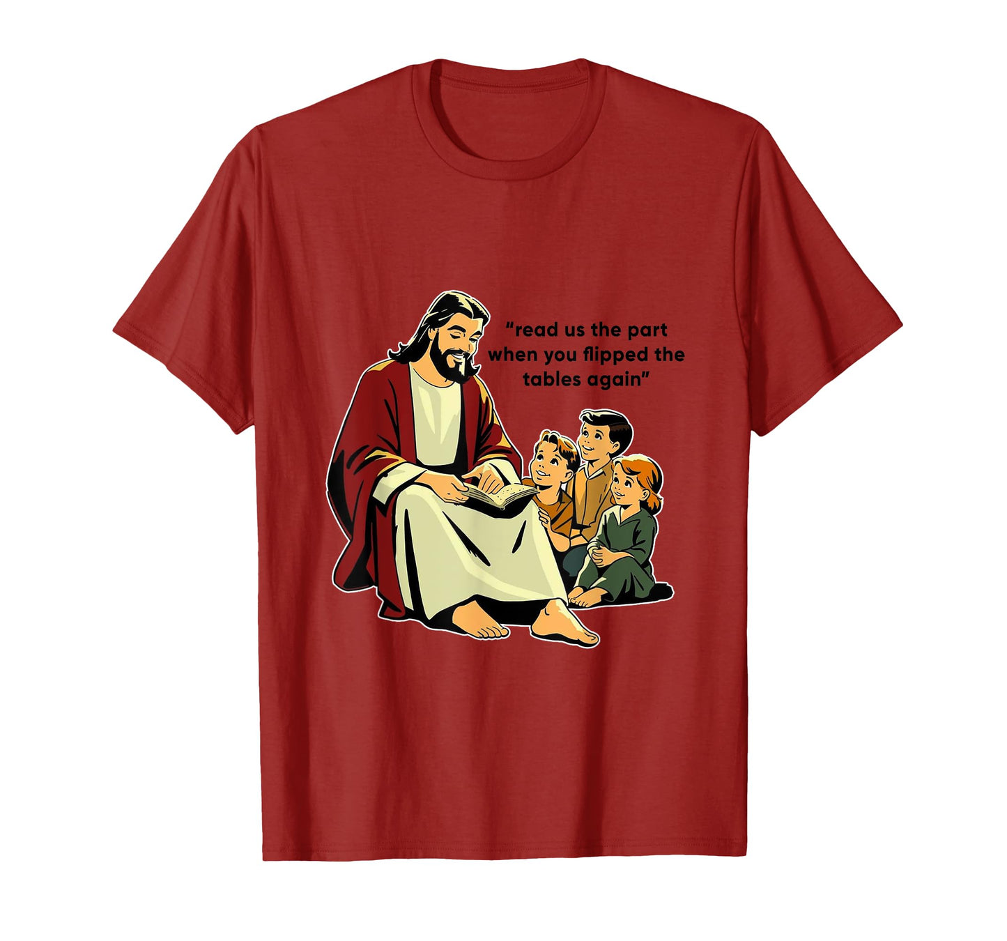 Jesus Flipping Tables story time with Children T-Shirt