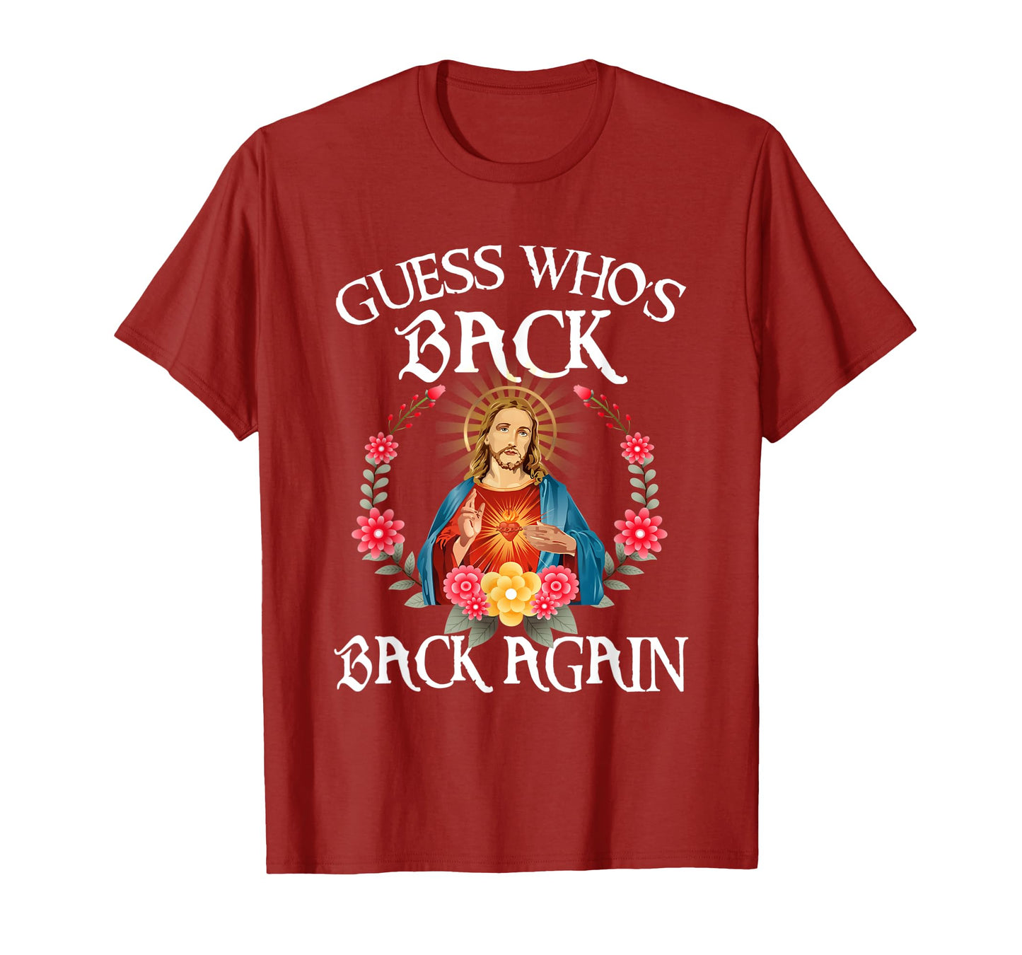Guess Who's Back Back Again Happy Easter Christian Jesus T-Shirt