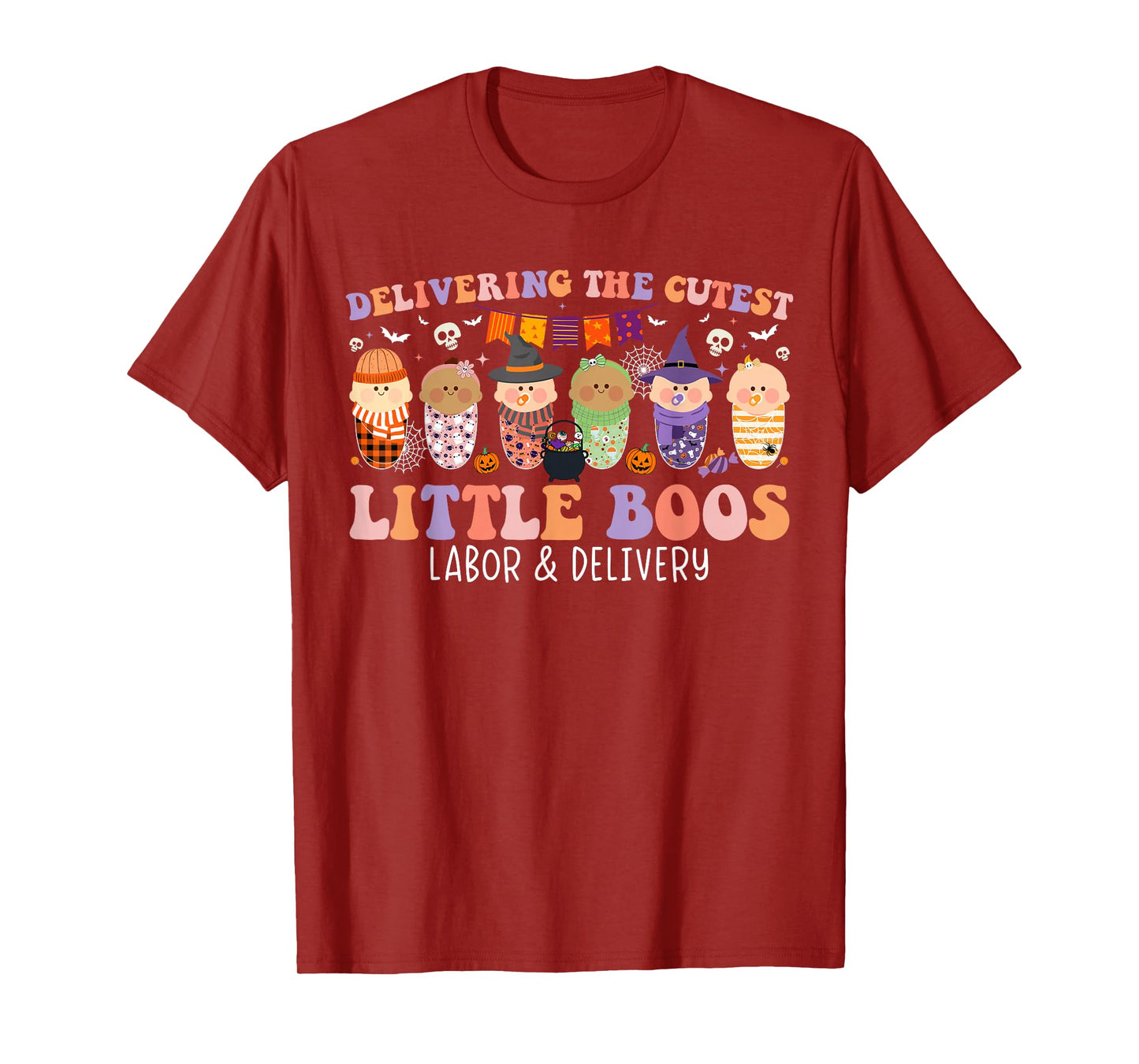 Delivering The Cutest Boos Labor & Delivery Nurse Halloween T-Shirt