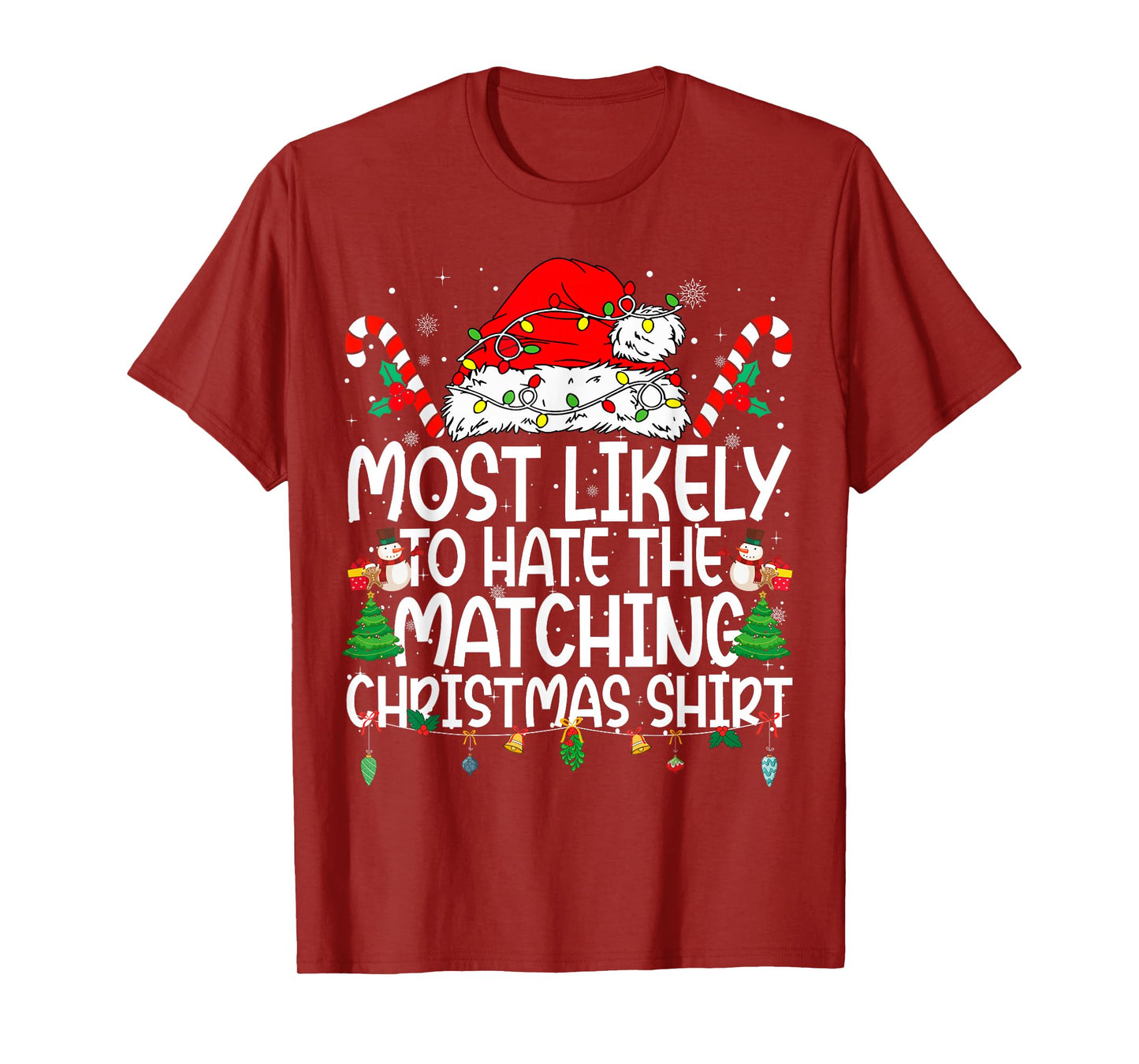 Family Xmas Most Likely to Hate The Matching Christmas Shirt T-Shirt