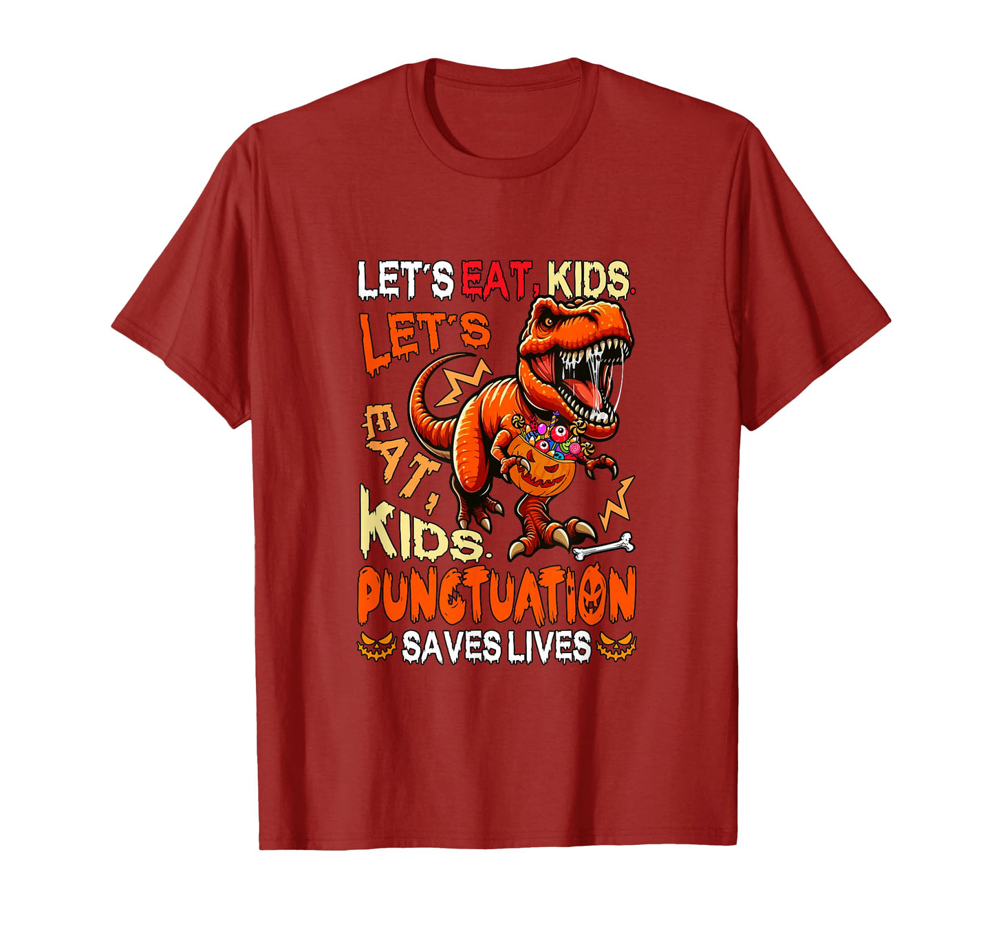 Funny Joke Eat Kids Punctuation Saves Lives Halloween T-rex T-Shirt