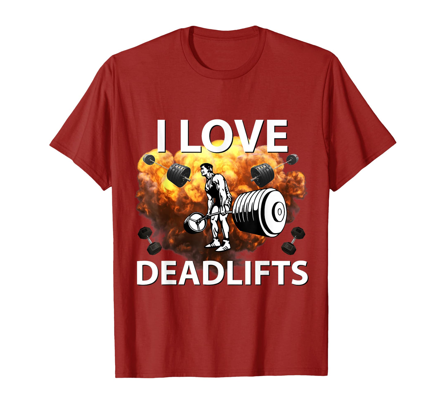 I Love Deadlifts Fitness Bodybuilding Powerlifting Design T-Shirt
