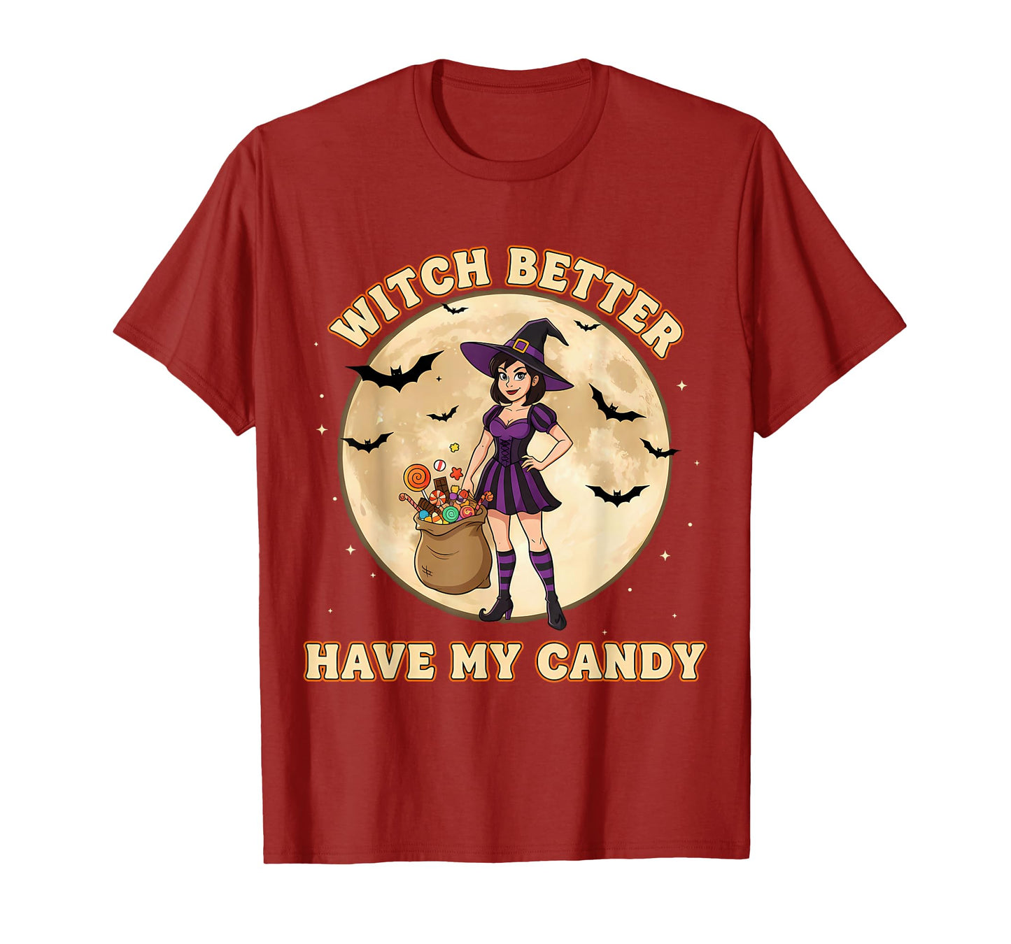 Funny Halloween Trick or Treat Witch Better Hame My Candy T-Shirt