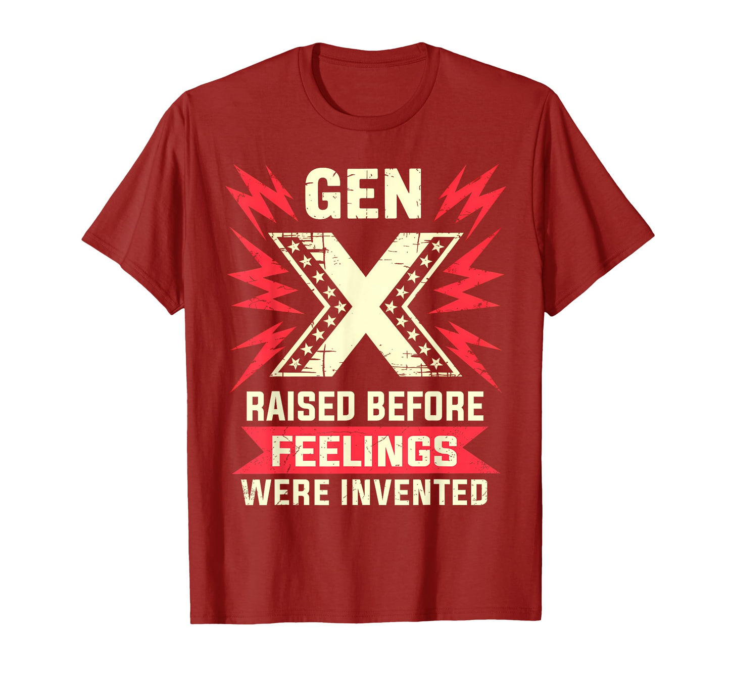 GEN X – Raised Before Feelings were Invented T-Shirt