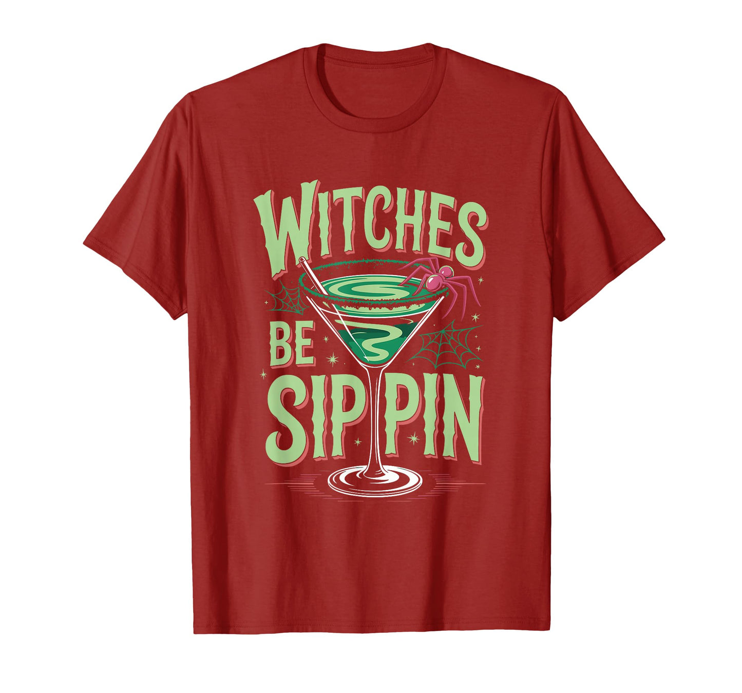Witches Be Sippin’ Halloween Cocktail Humor T-Shirt