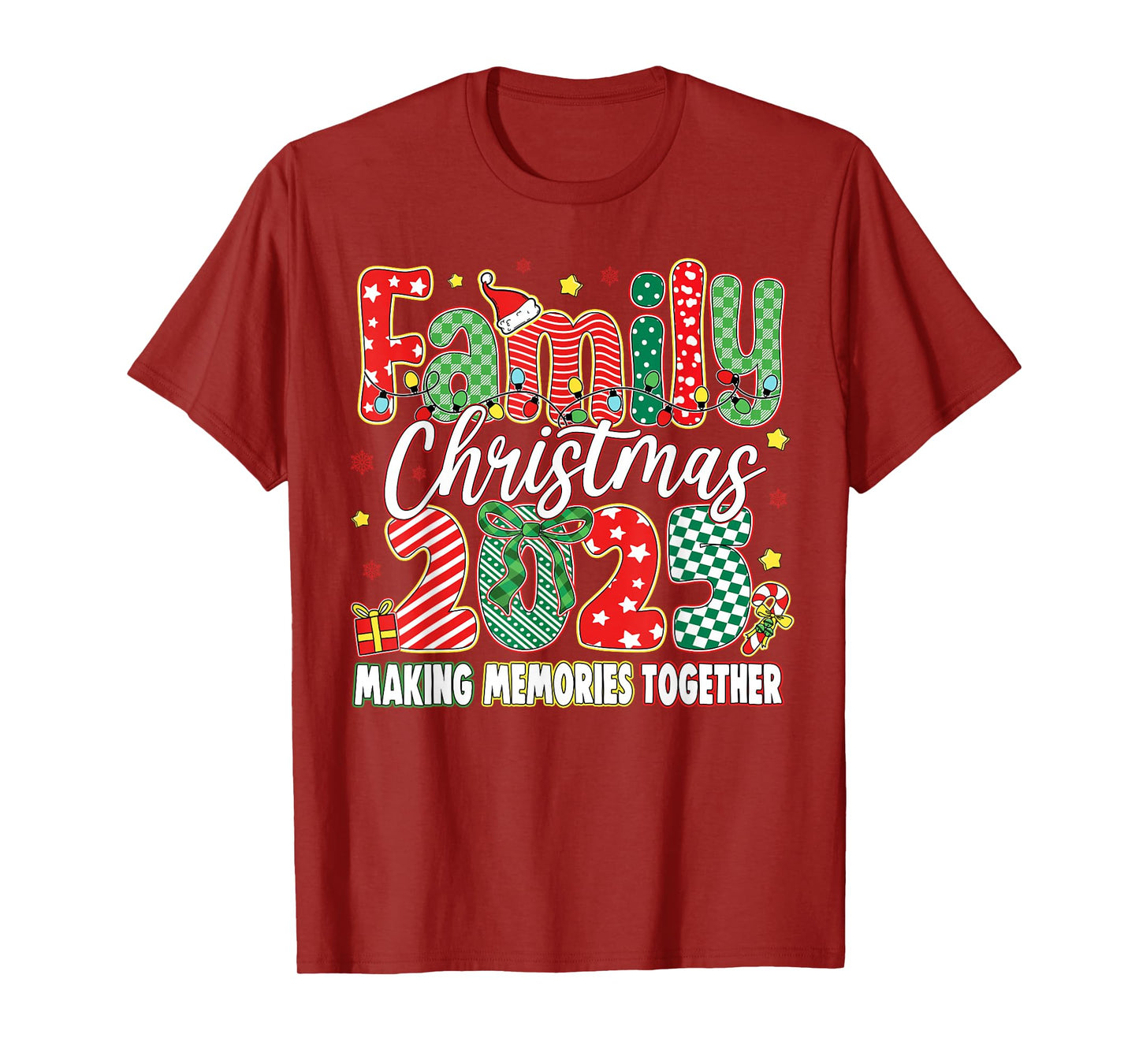 Family Christmas 2025 Making Memories Together Men Women T-Shirt