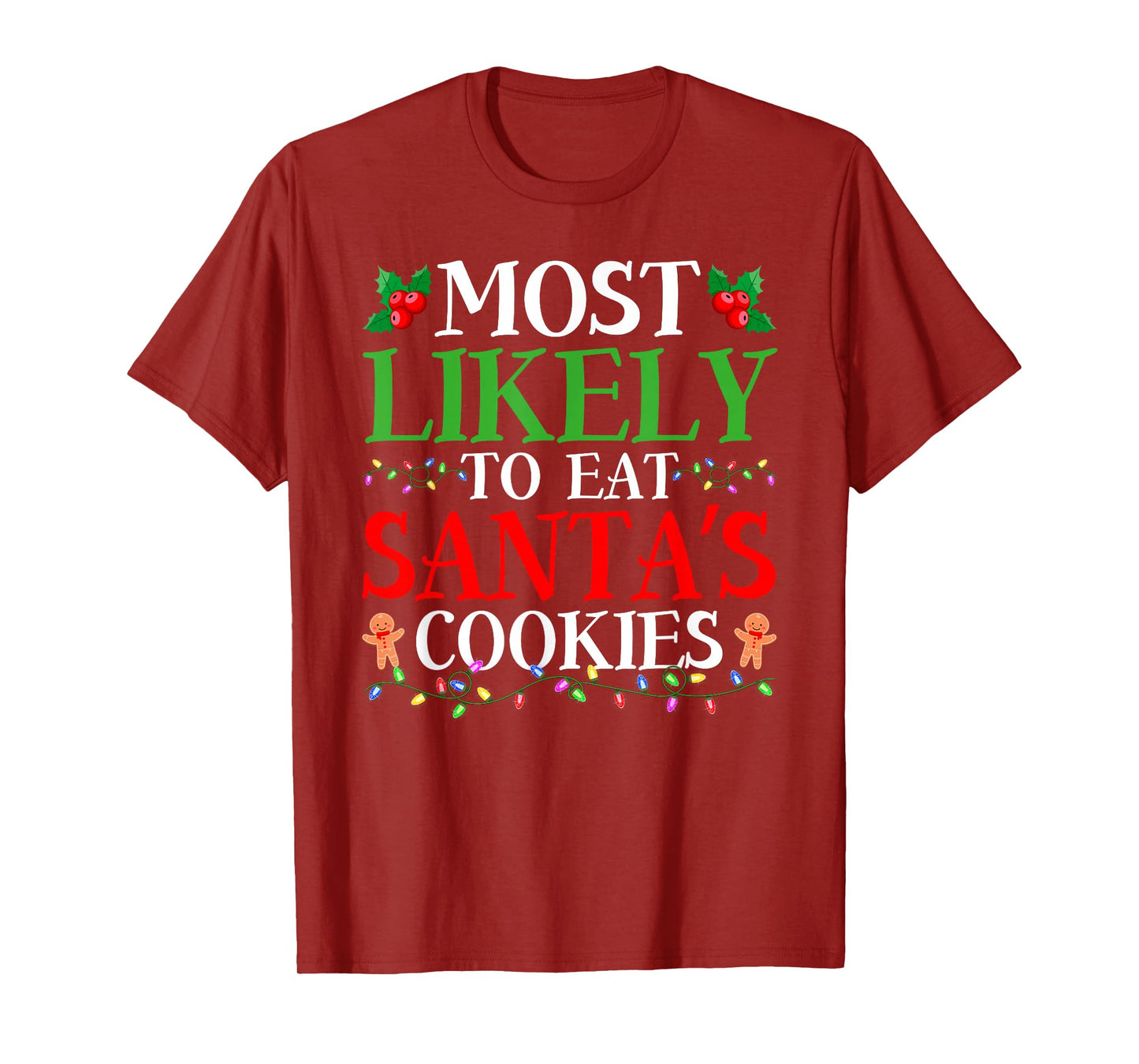Most Likely to Eat Santa's Cookies Family Christmas Pajamas T-Shirt