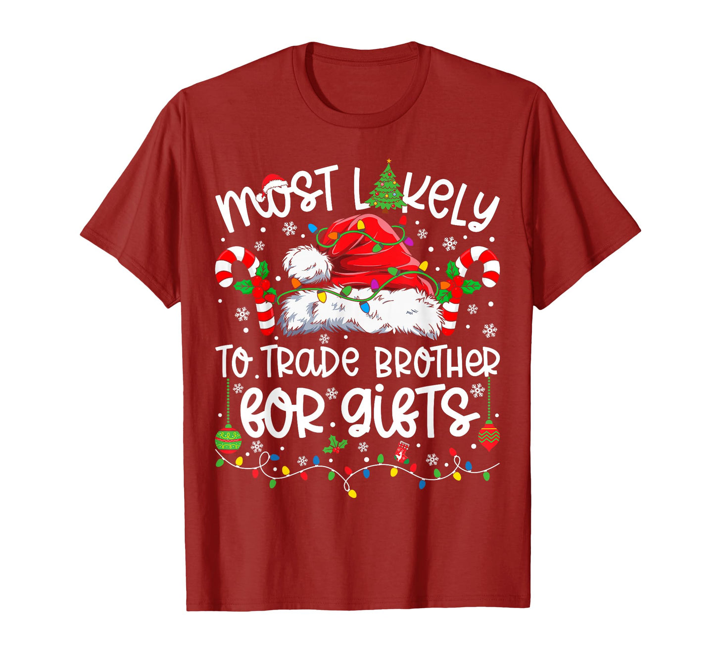 Most Likely to Trade Brother for Gifts Matching Christmas T-Shirt