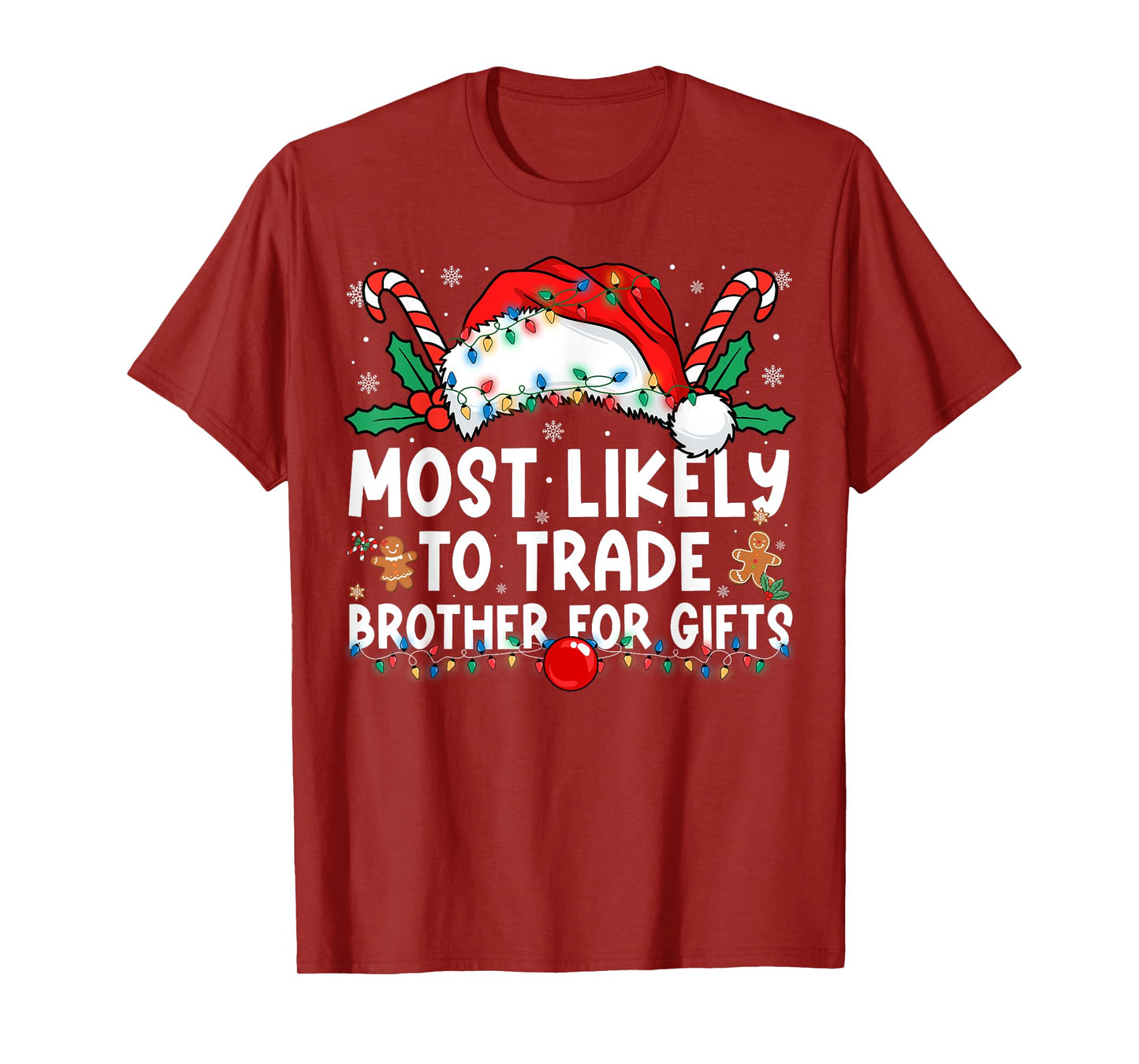 Most Likely to Trade Brother for Gifts Family Christmas T-Shirt