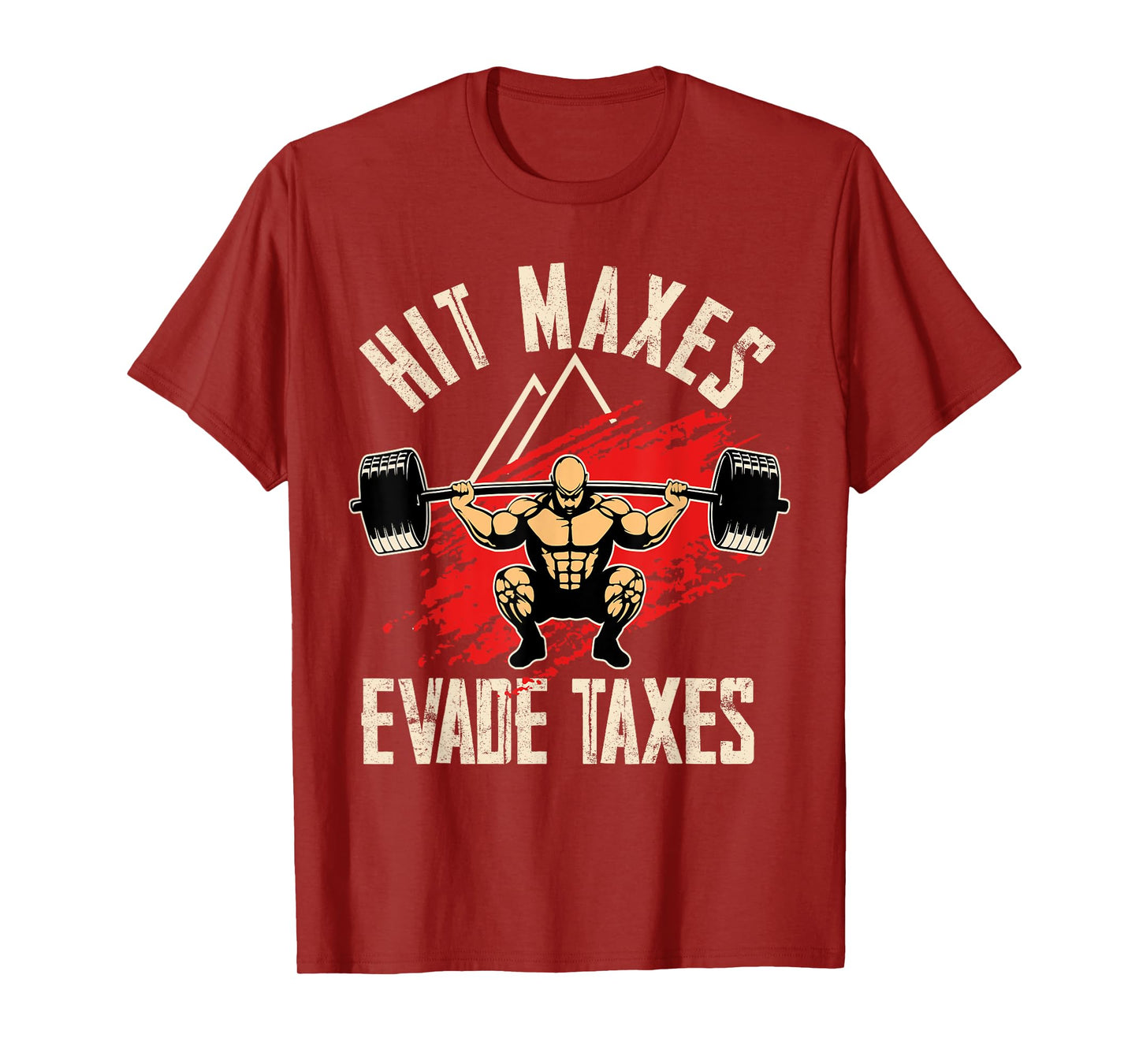 Hit Maxes Evade Taxes T-Shirt