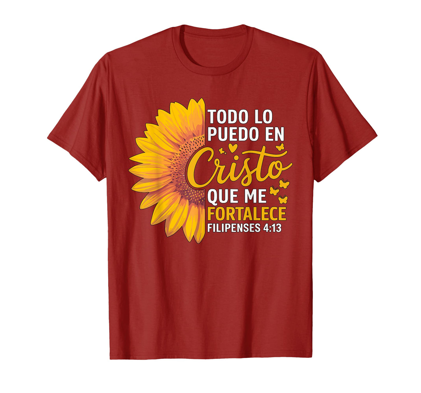 Todo Lo Puedo En Cristo Que Me Fortalece Filipenses 4-13 T-Shirt
