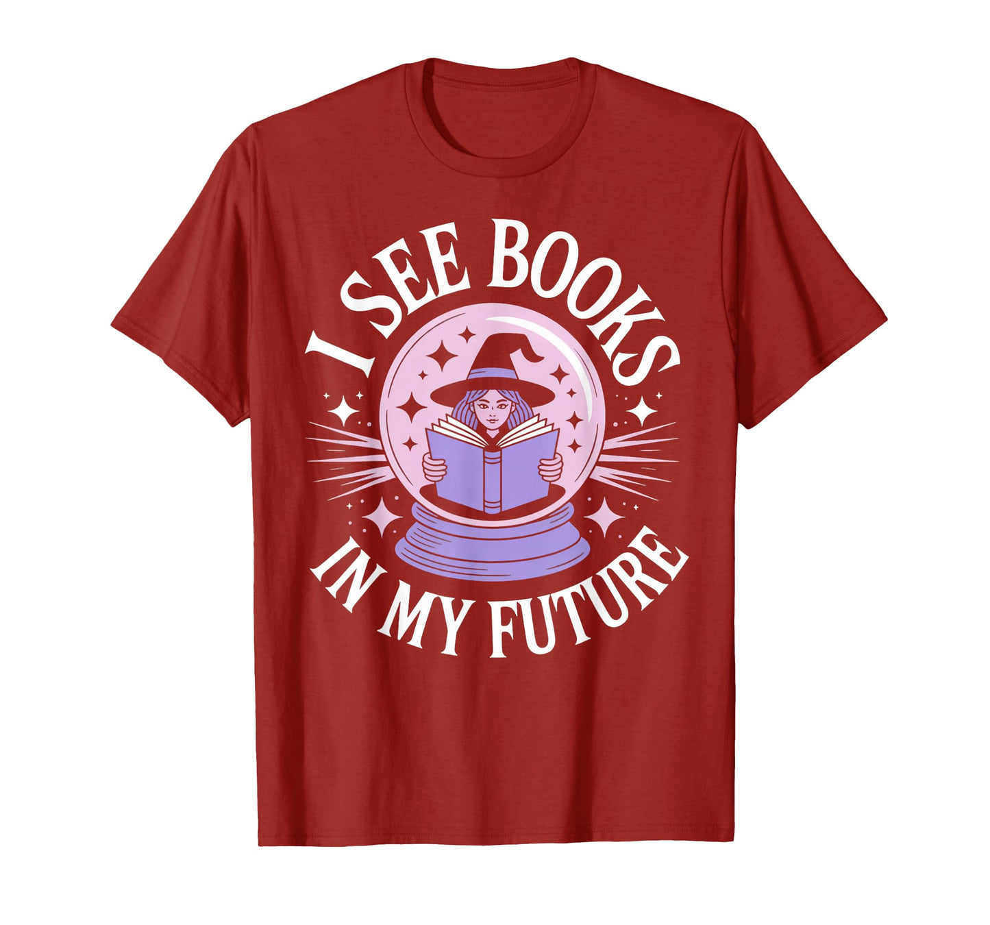 See Books in My Future Witches Bookish Book Reader Reading T-Shirt