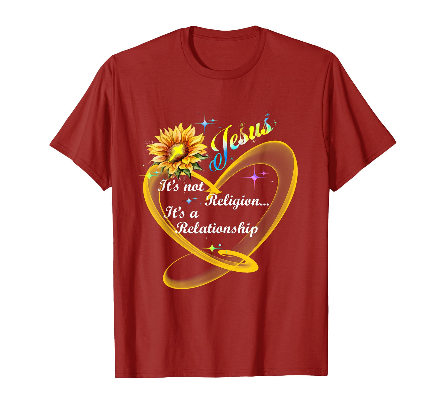 Jesus It's Not A Religion It's A Relationship Sunflower Art T-Shirt