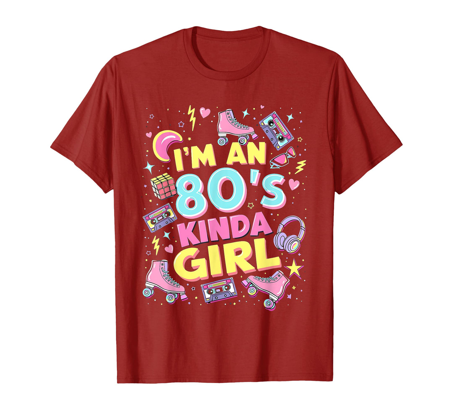 I'm An 80's Kinda Girl Flashback to Fun Times Design T-Shirt