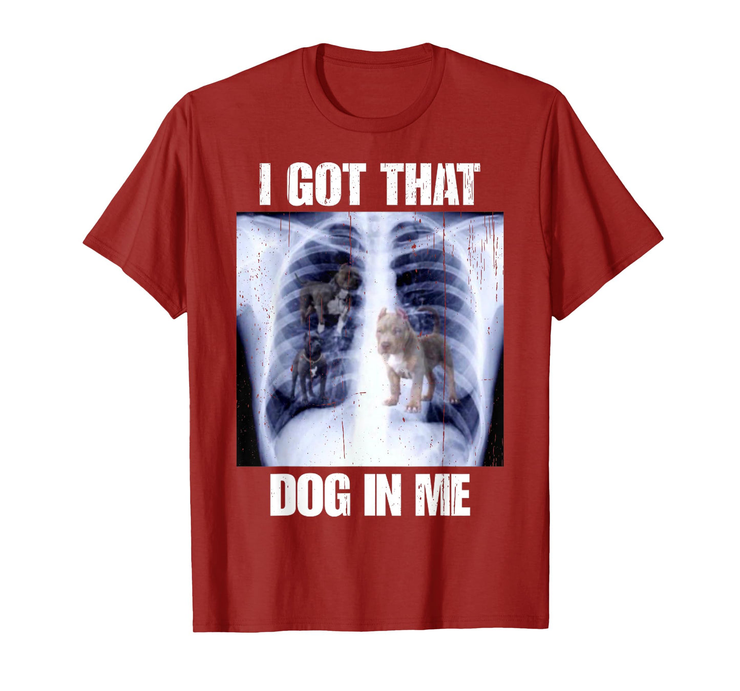 I Got That Dog In Me Vintage Xray Meme Classic Men Women T-Shirt