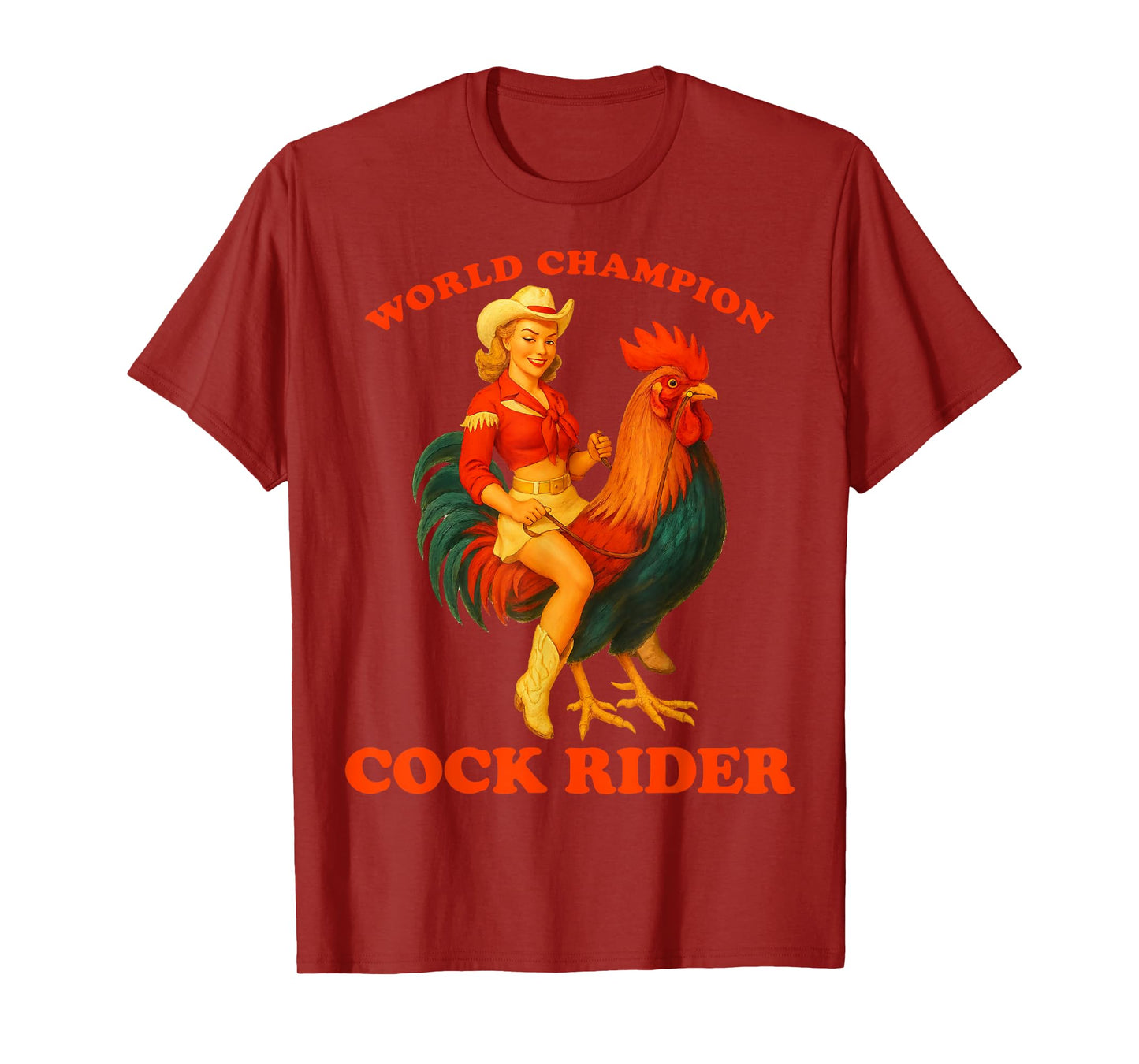 World Champion Cock Rider Funny Cowgirl Rooster Adult Humor T-Shirt