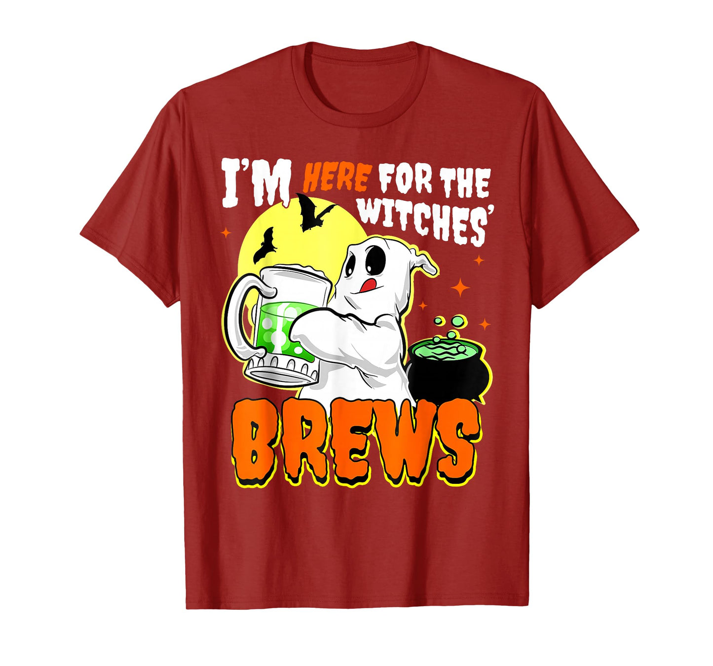 I’m Just Here for Witches’ Brews Funny Ghost Halloween T-Shirt