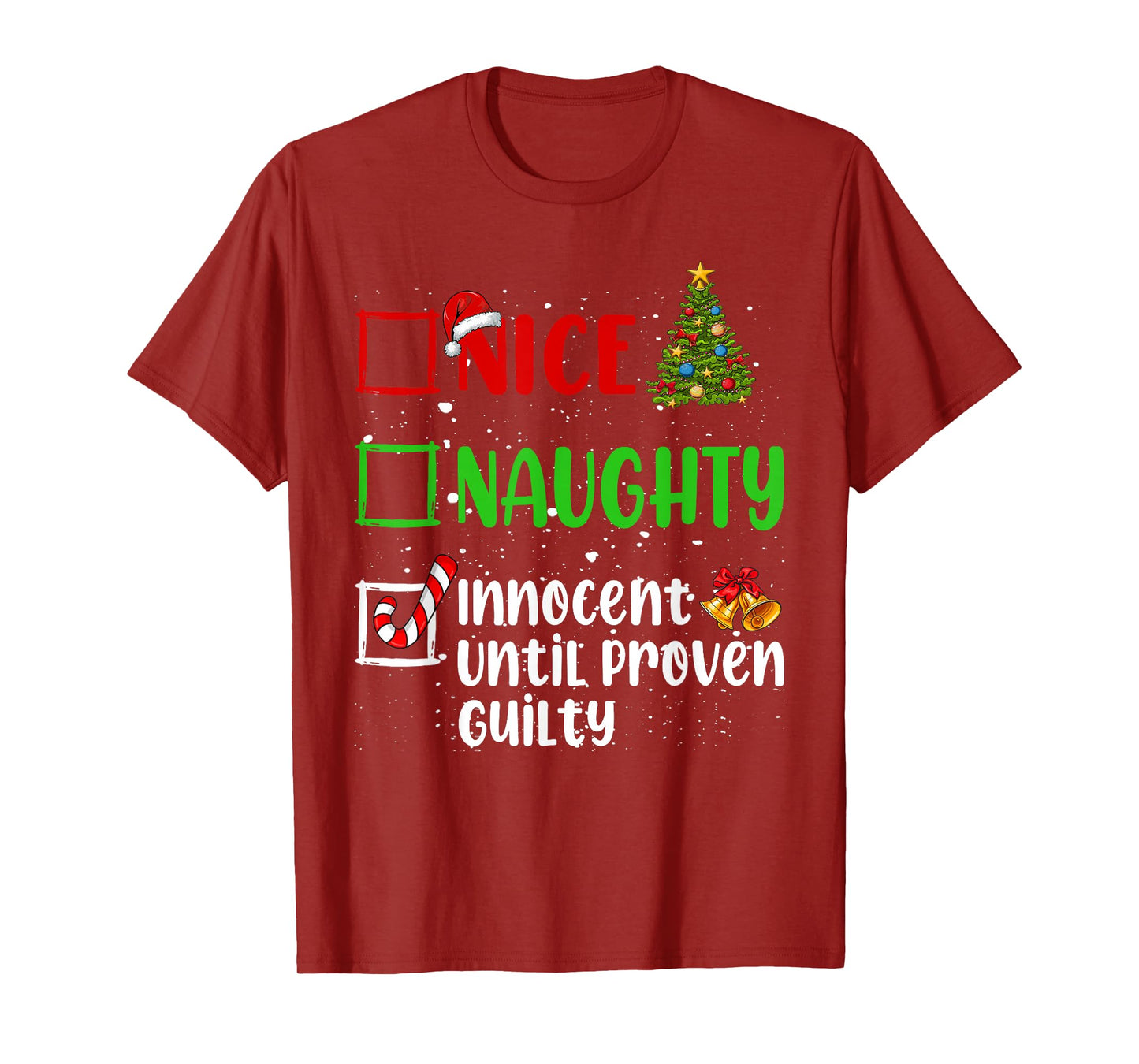 Nice Naughty Innocent Until Proven Guilty Christmas List T-Shirt