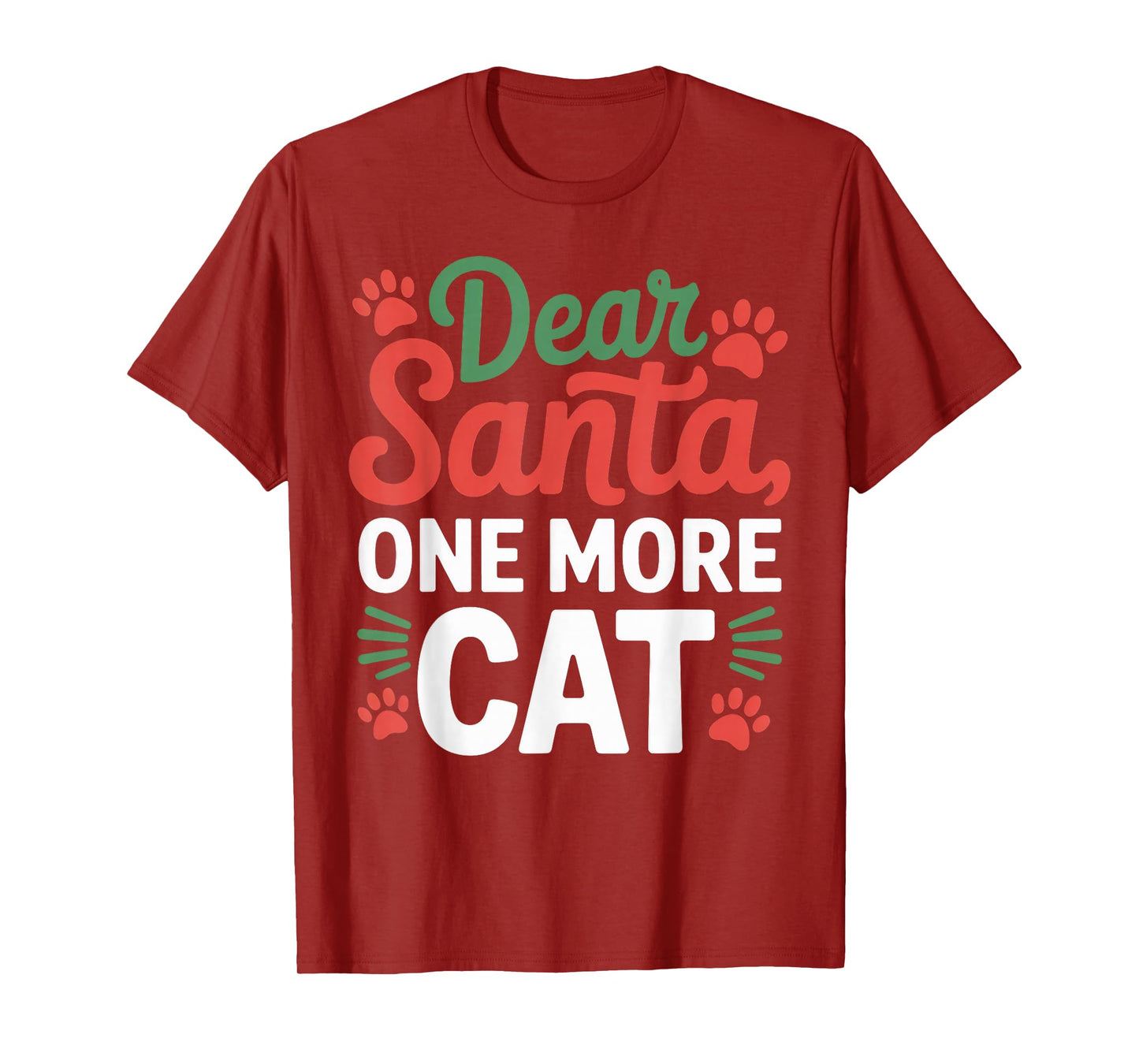 Dear Santa, One More Cat Christmas Matching T-Shirt