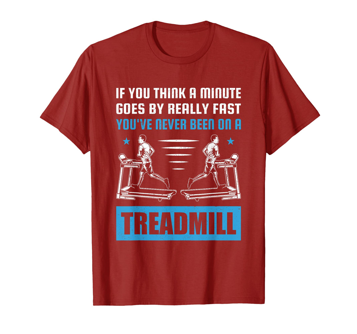 Funny Gym Treadmill Saying Gift Humorous Treadmill Lover Gif T-Shirt