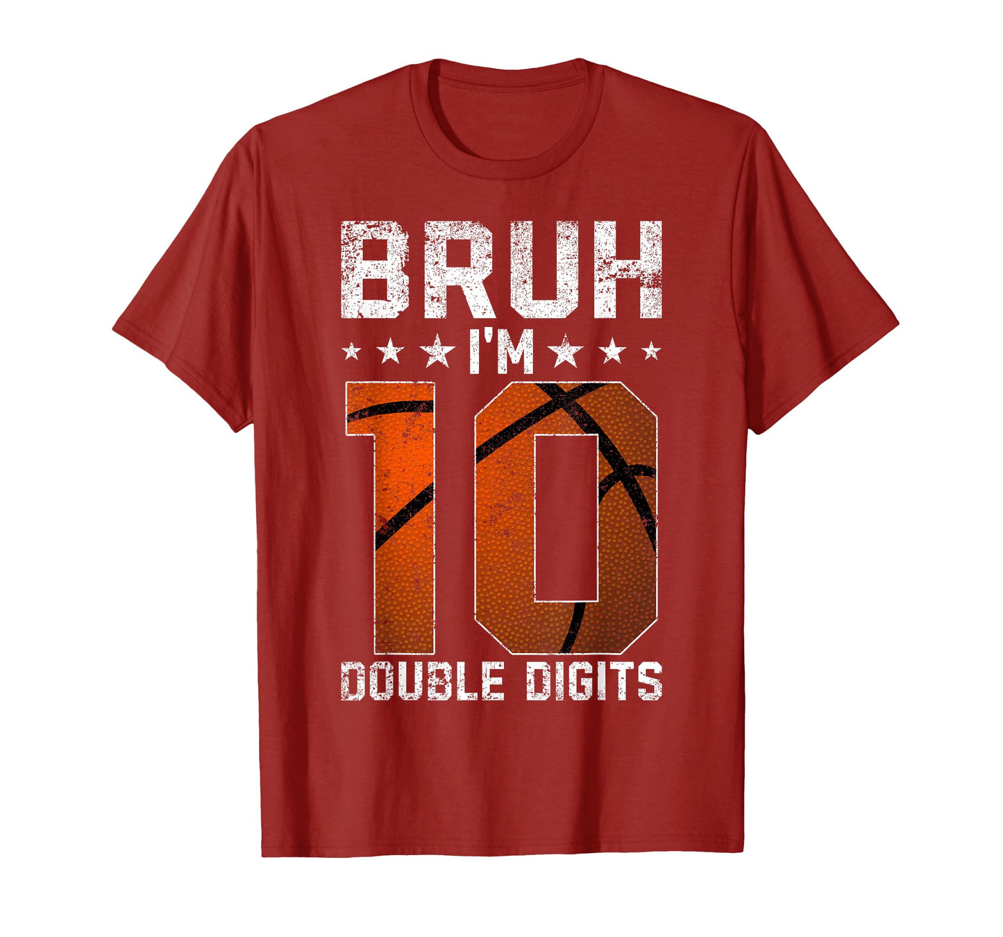 10th Birthday Basketball Bruh I'm Double Digits 10 Years Old T-Shirt