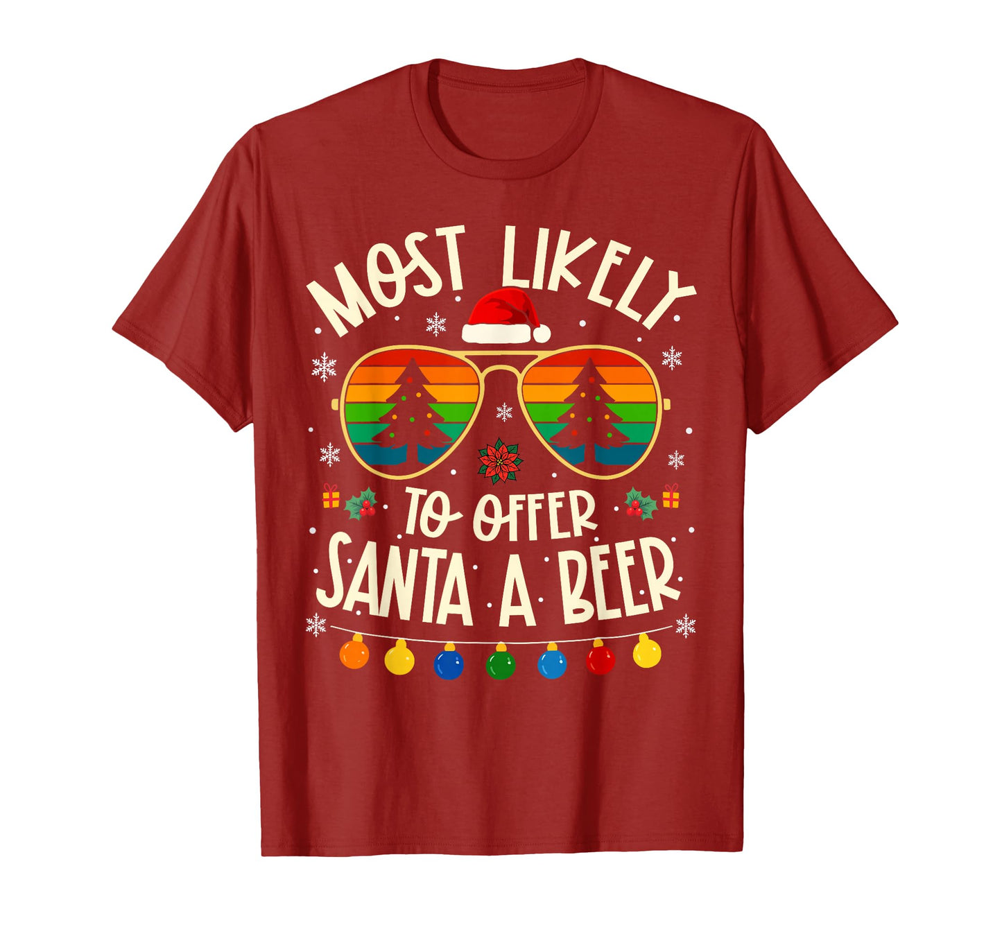 Most Likely to Offer Santa A Beer Funny Matching Xmas T-Shirt