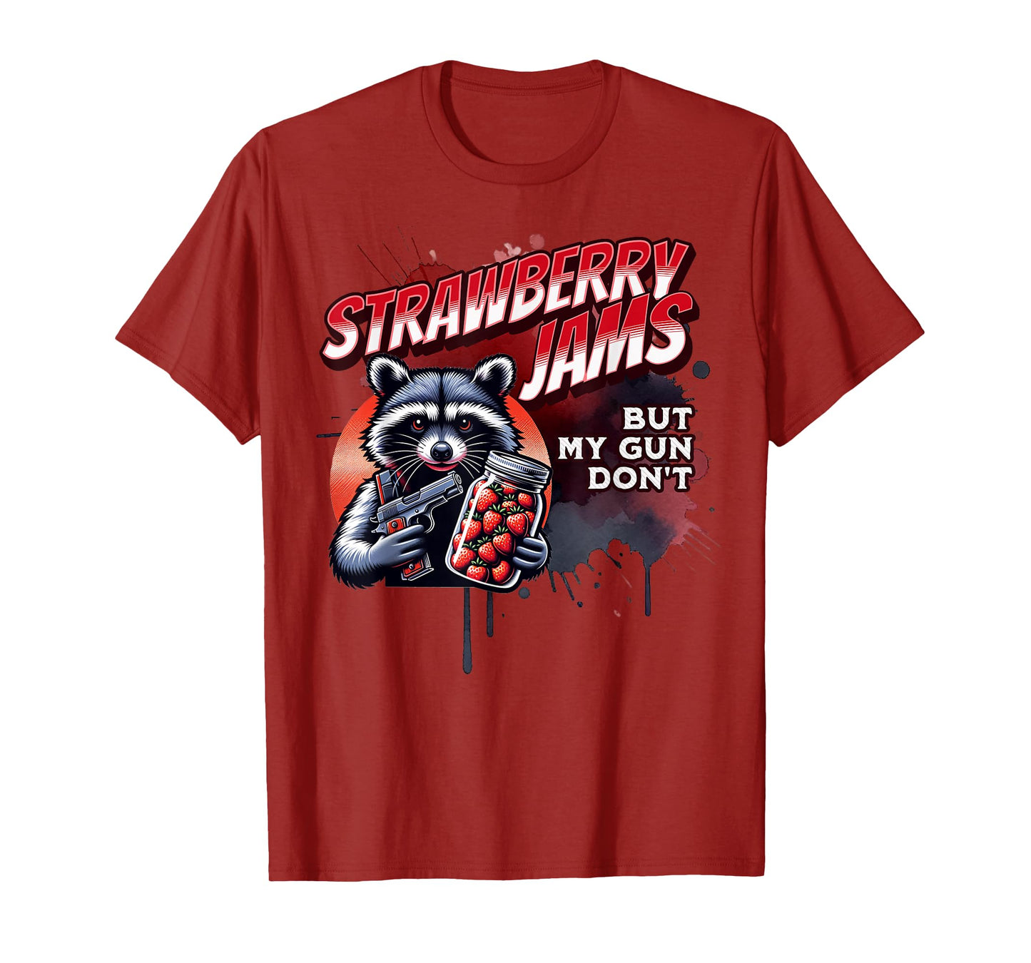 Strawberry Jams But My Gun Don't - Racoon T-Shirt