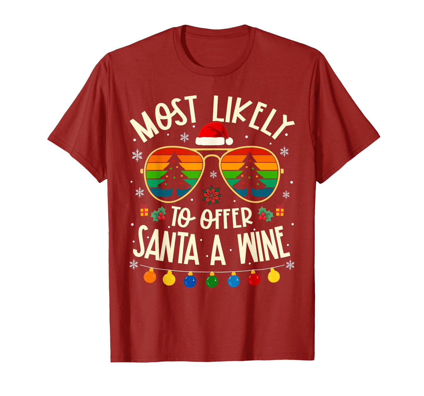 Most Likely to Offer Santa A Wine Funny Matching Xmas T-Shirt