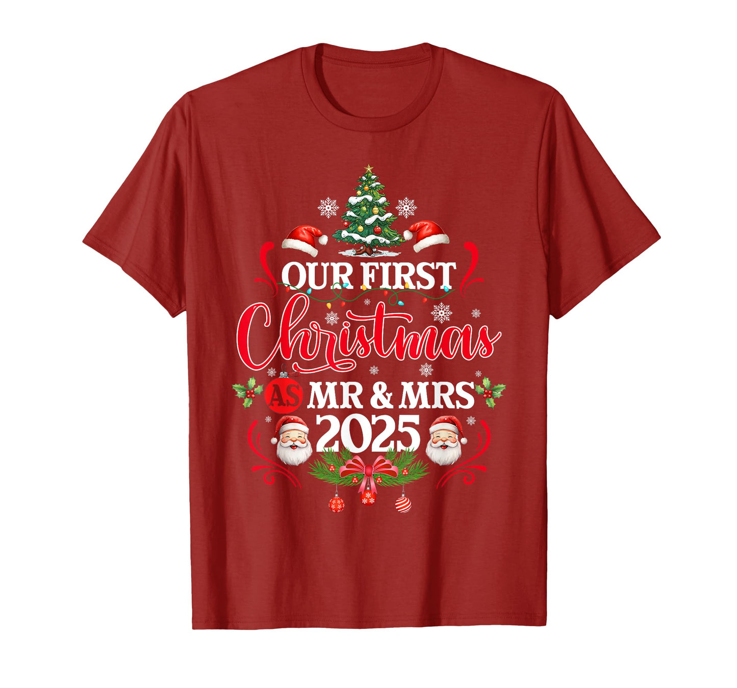 Our First Christmas As Mr and Mrs 2025 Newlyweds Couple Xmas T-Shirt
