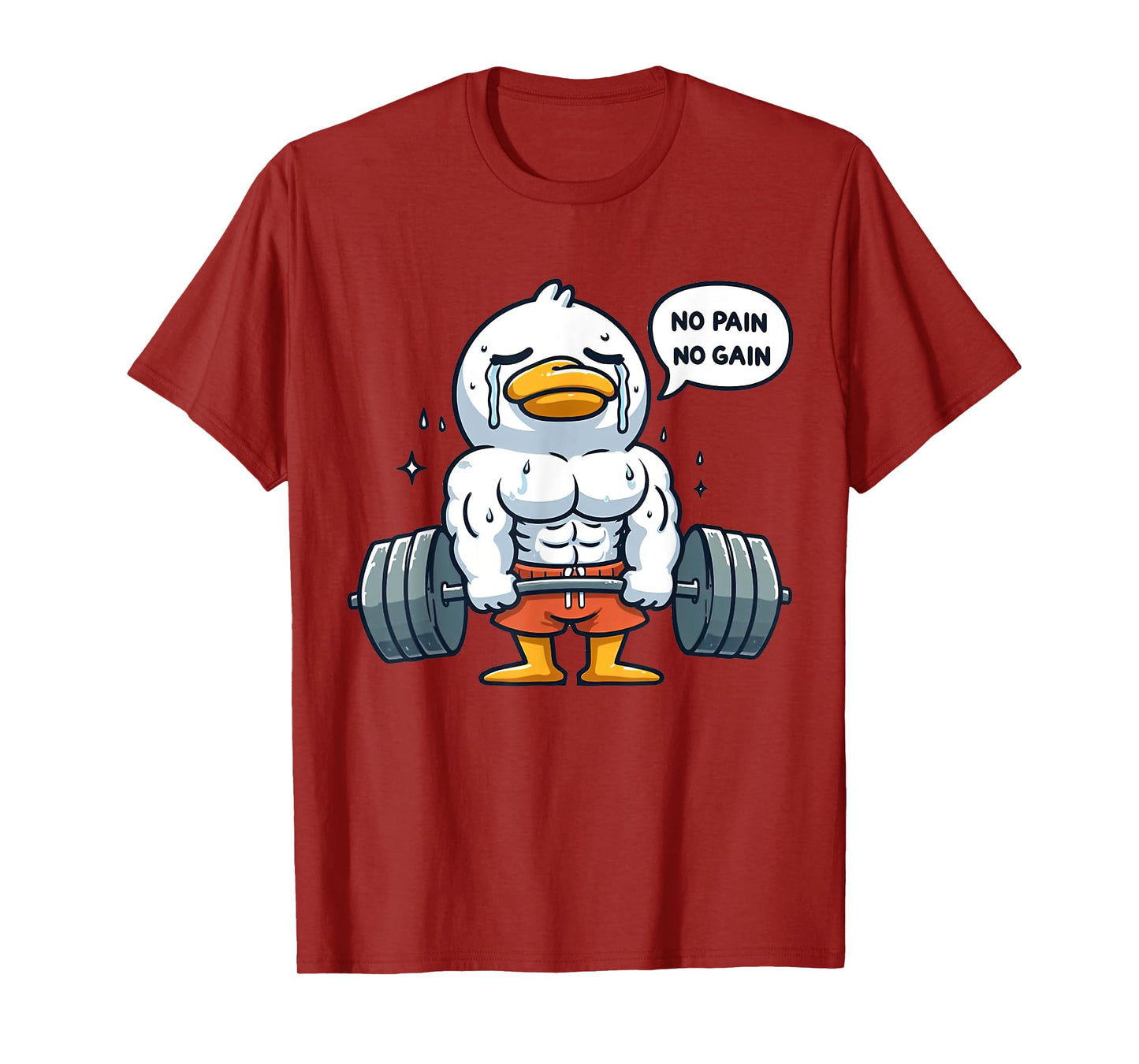 No Pain No Gain Funny Duck - Gym Workout & Fitness Training T-Shirt