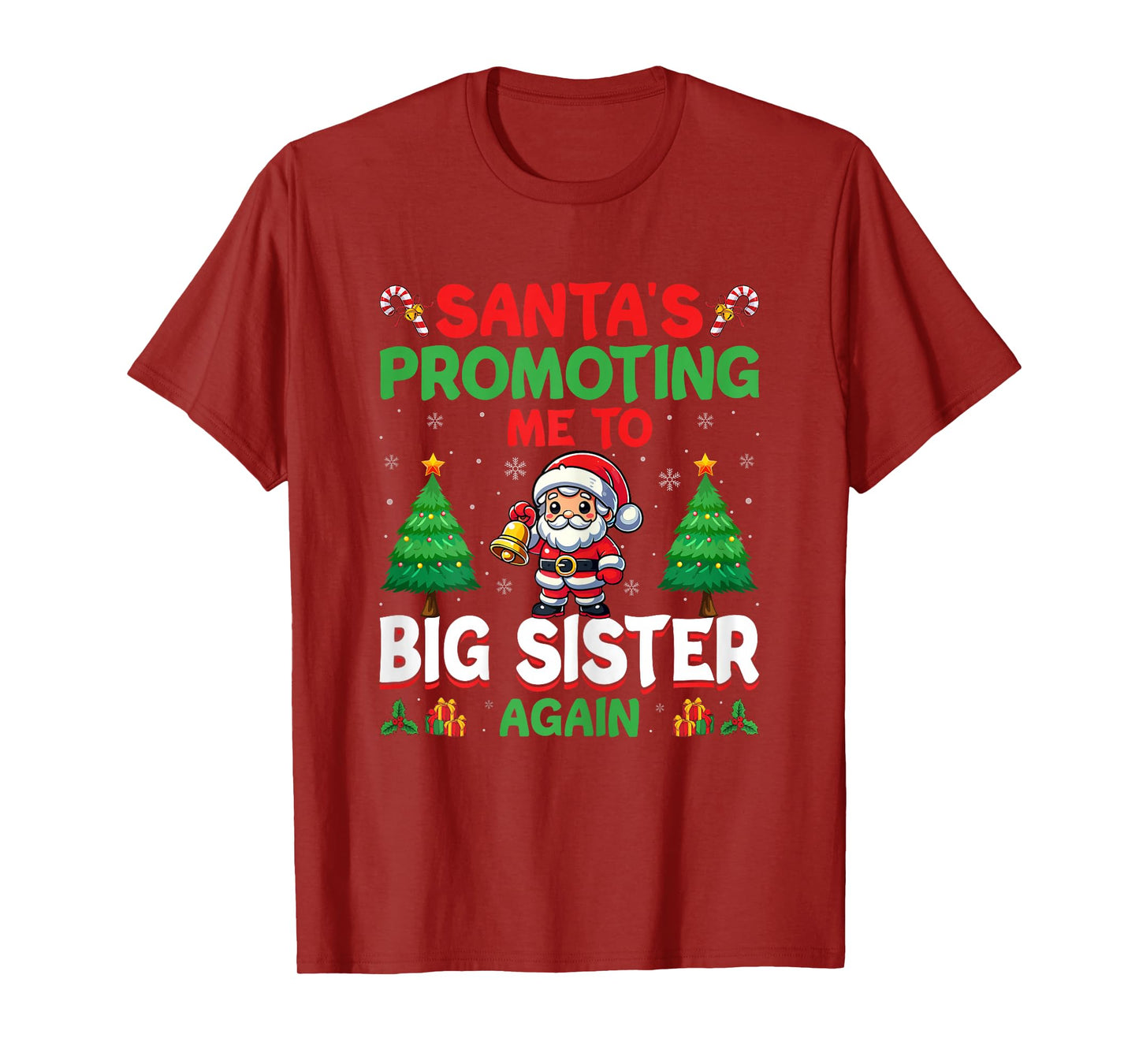 Santa's Promoting Me to Big Sister Again - Sibling Christmas T-Shirt
