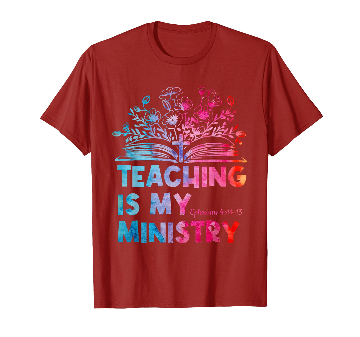 Teaching is My Ministry Flower Jesus Christian Teacher T-Shirt