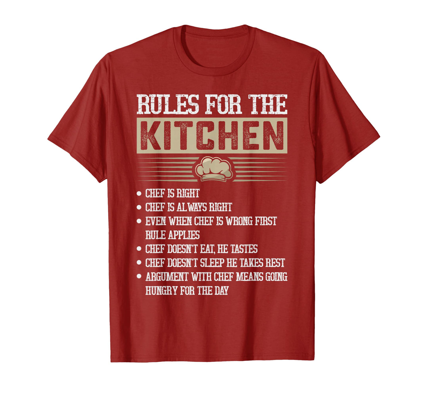 Rules for the Kitchen: Chef Is Right - Chef T-Shirt