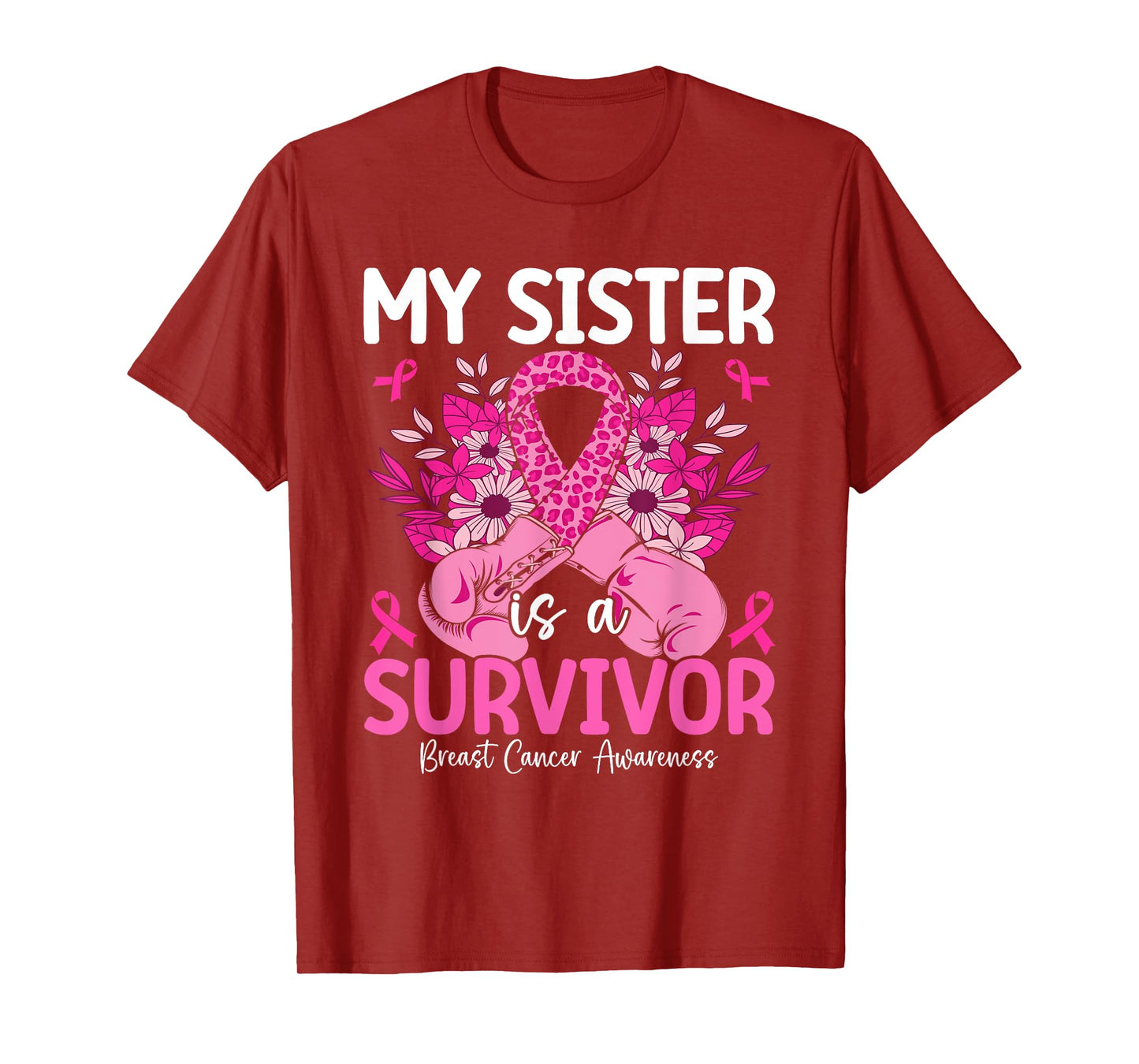 My Sister Is A Survivor Breast Cancer Awareness Pink T-Shirt