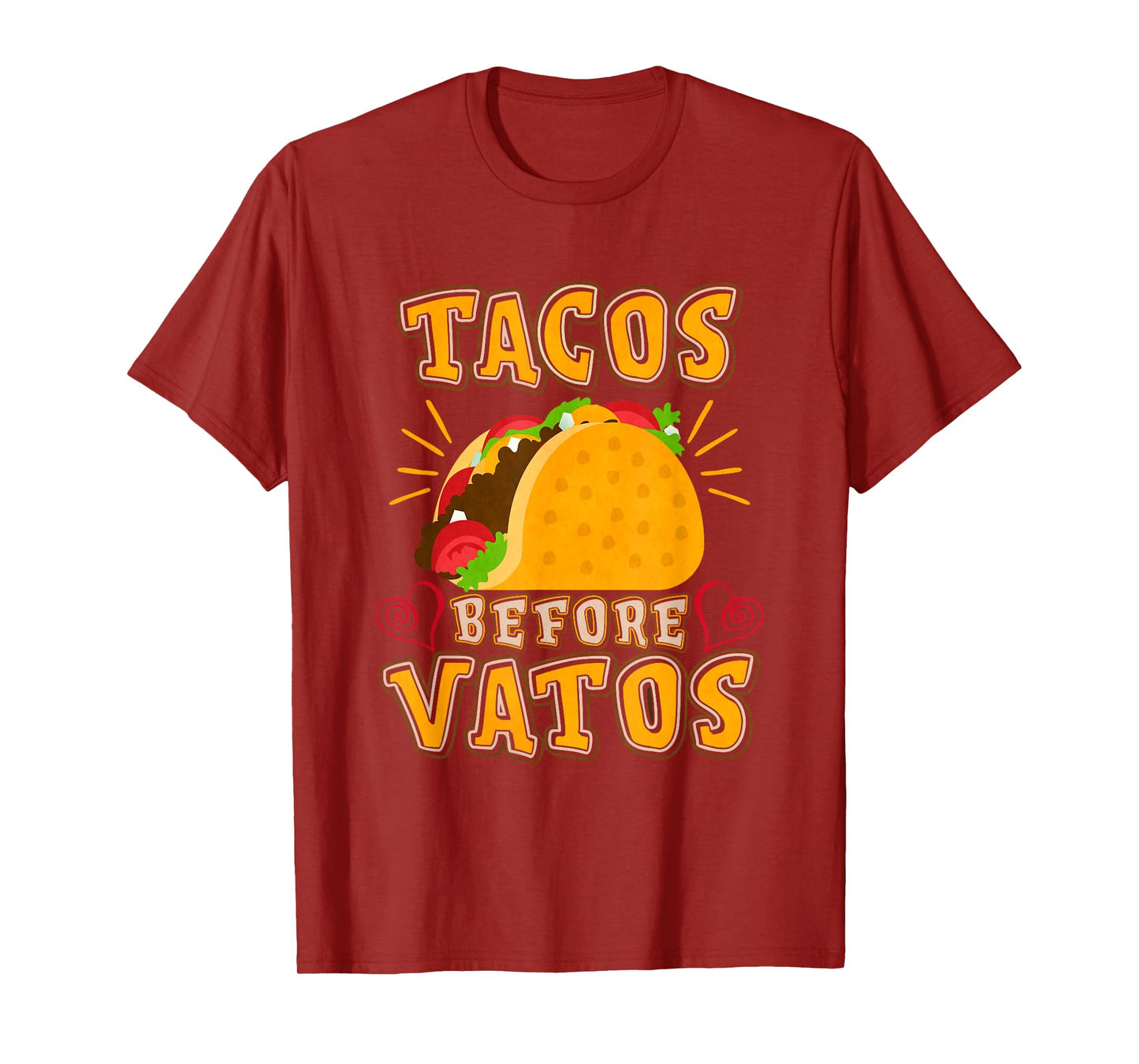 Tacos Before Vatos T-Shirt