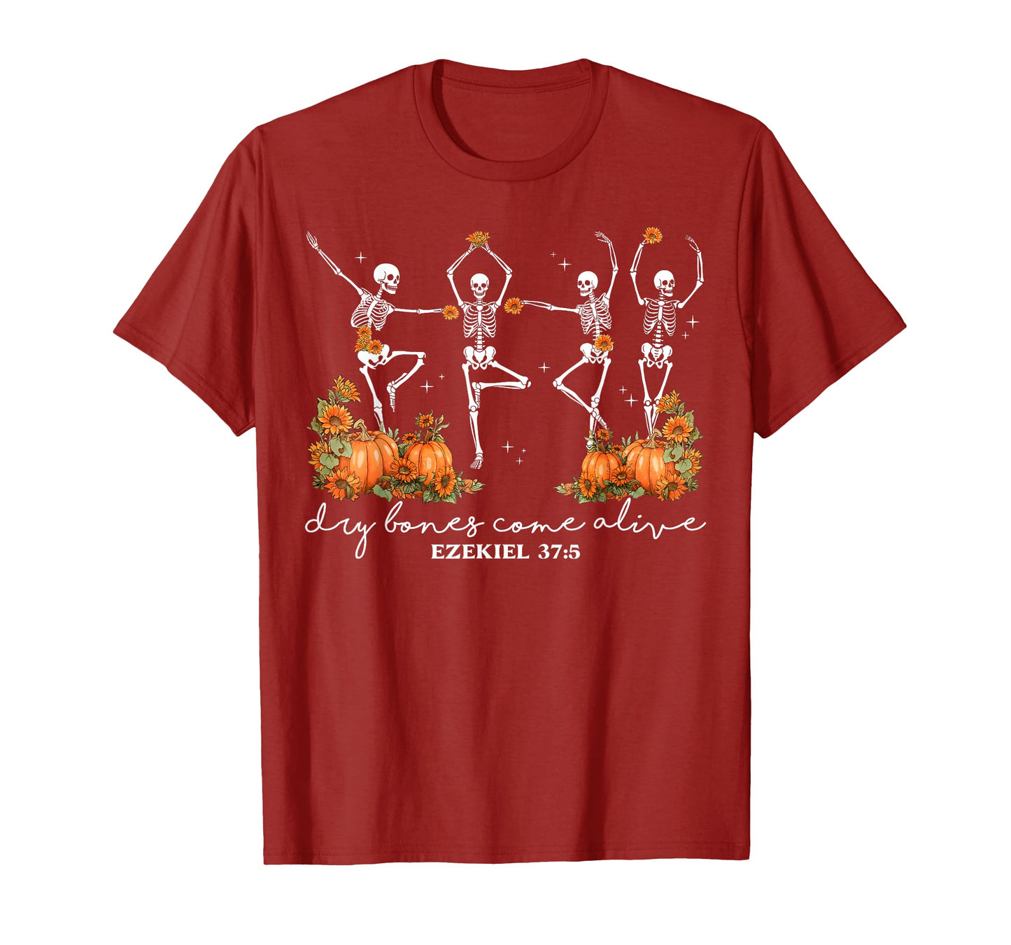 Funny Dry Bones Come Alive Ezekiel 37:5 Ballet Skeleton Fall T-Shirt