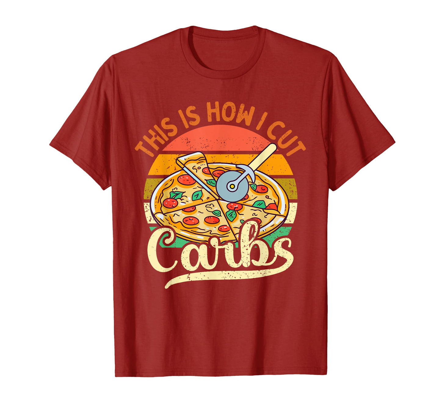 Gym Tee This Is How I Cut Carbs Funny Carbs and Pizza Lovers T-Shirt