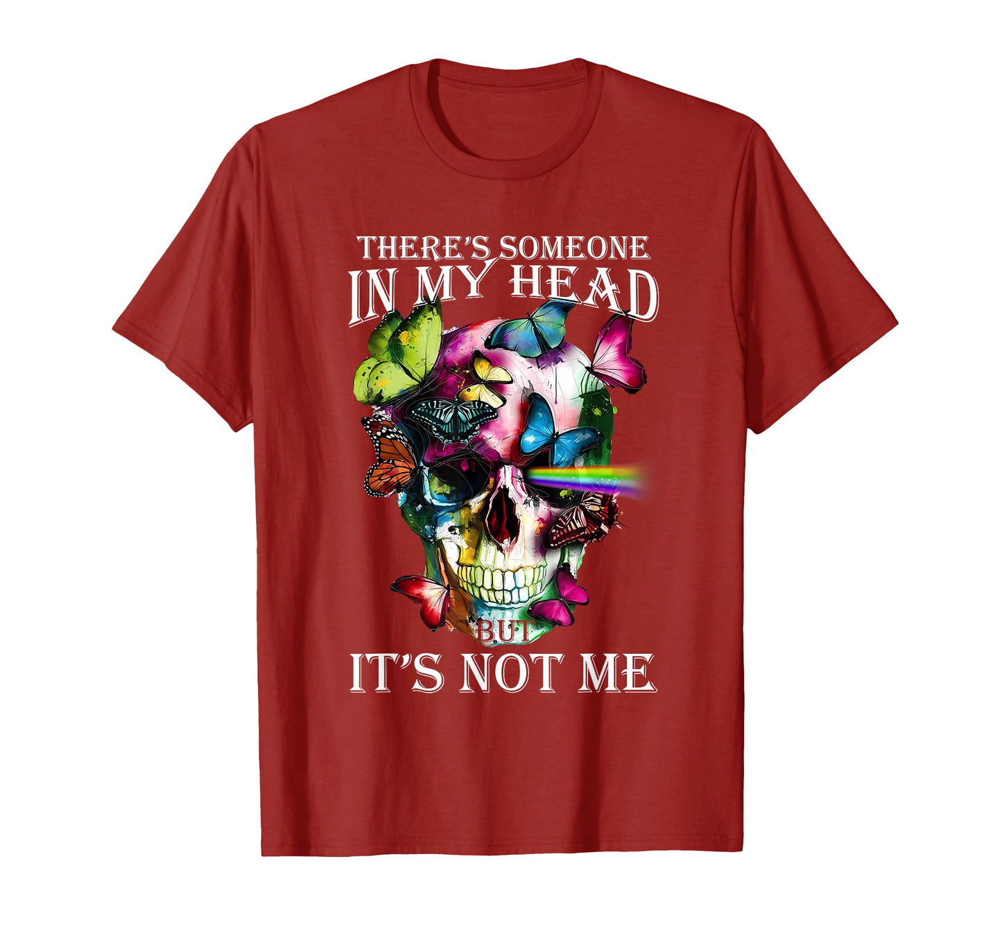 There’s Someone In My Head But It’s Not Me T-Shirt