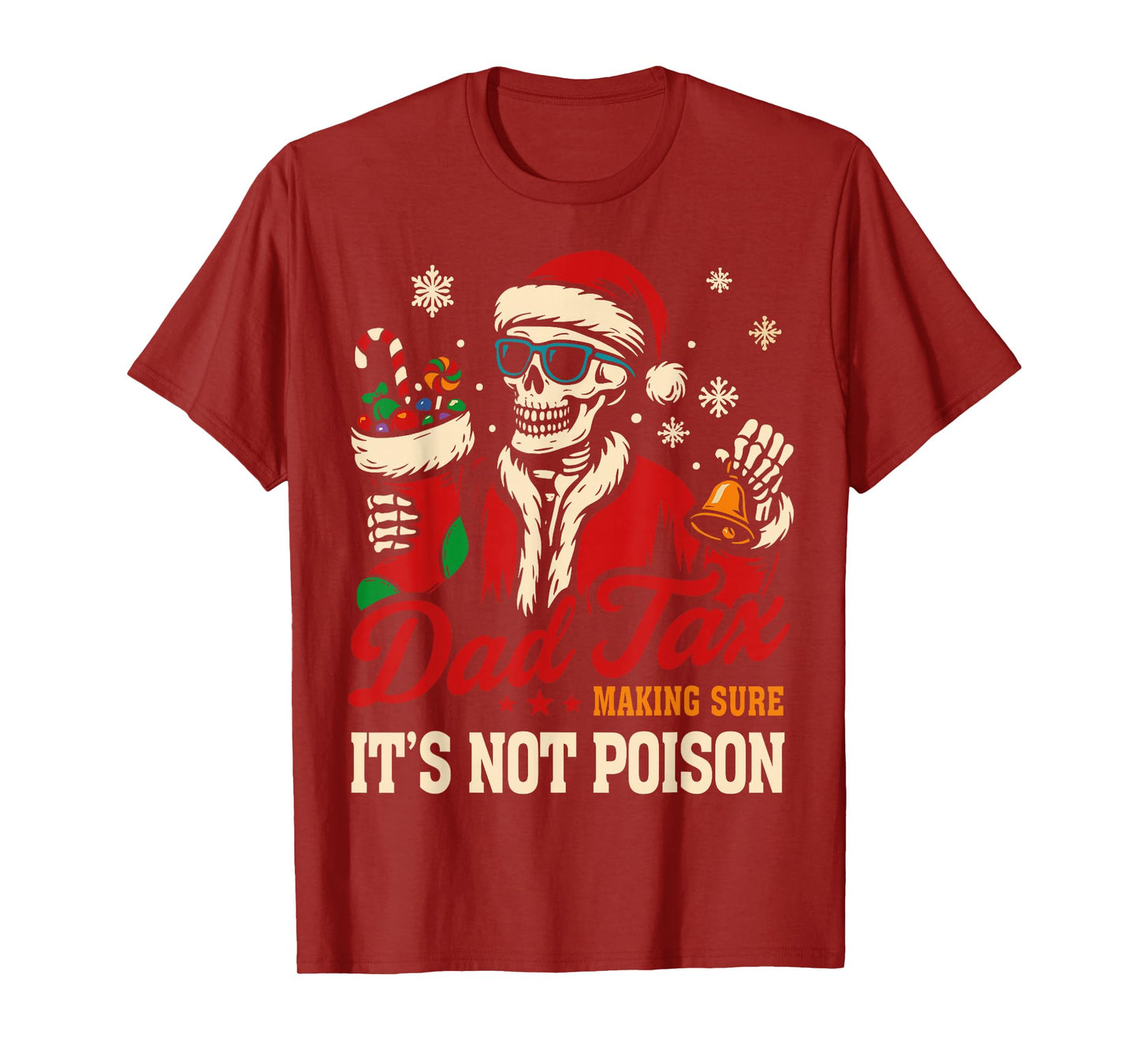 Christmas Dad Tax, Funny Santa Skeleton Papa T-Shirt