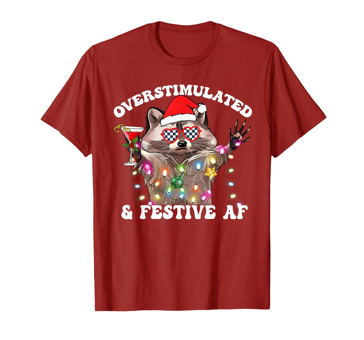 Overstimulated & Festive Af Raccoon Christmas Lights Funny T-Shirt