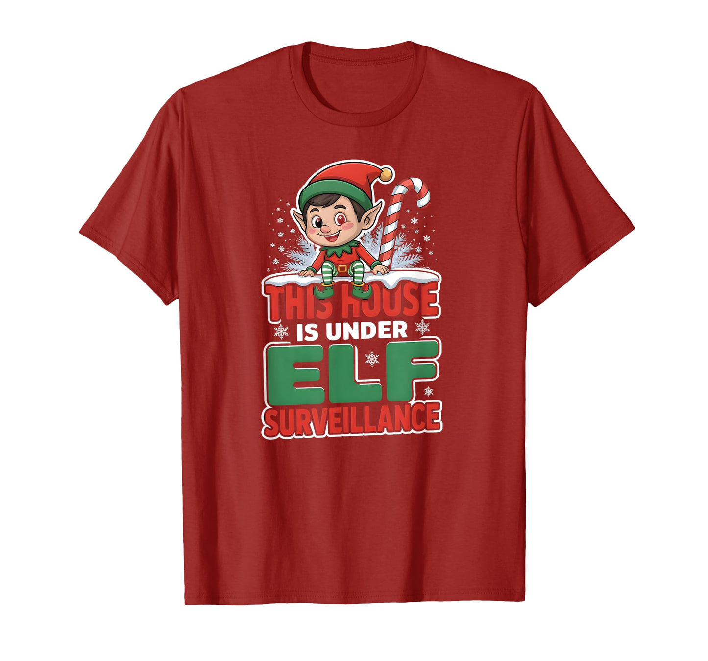 This House is Under Elf Surveillance Funny Christmas T-Shirt
