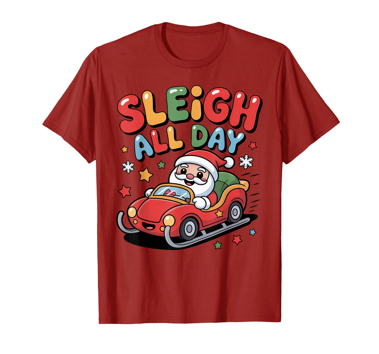 Sleigh All Day Christmas Santa Racing Holiday Spirit T-Shirt