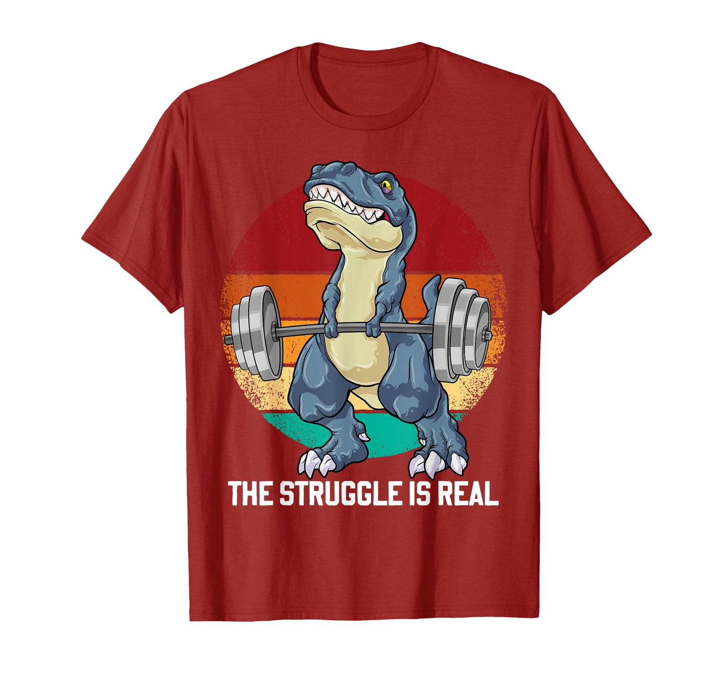 Dinosaur The Struggle Is Real Weightlifting T Rex Workout T-Shirt