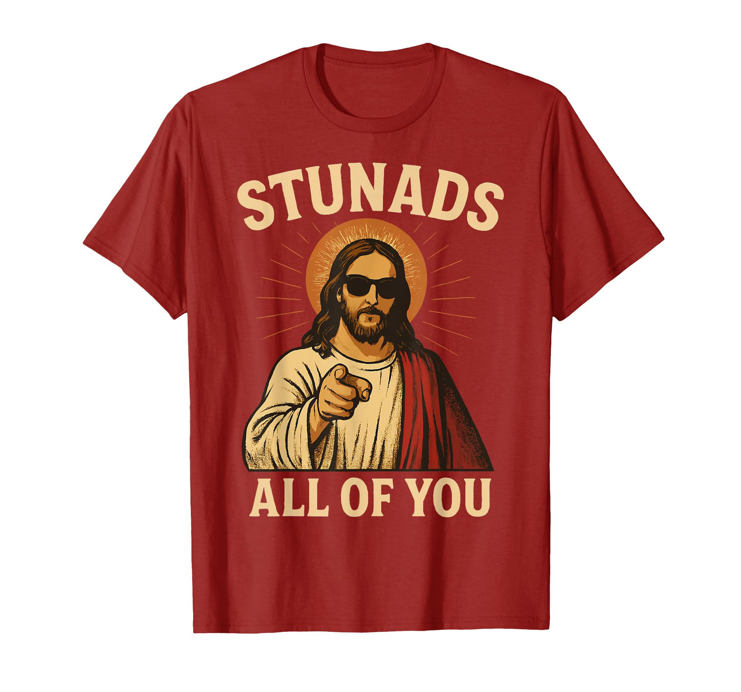 Stunads All Of You Jesus T-Shirt