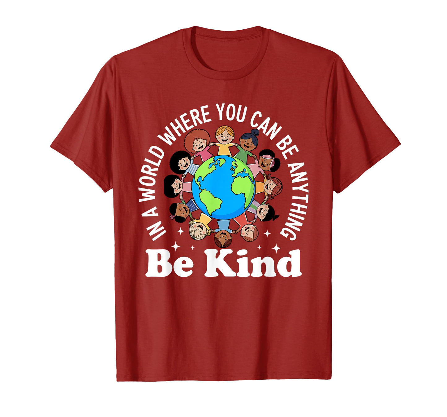 In A World Be Kind Positive Kids Choose Kindness Teachers T-Shirt