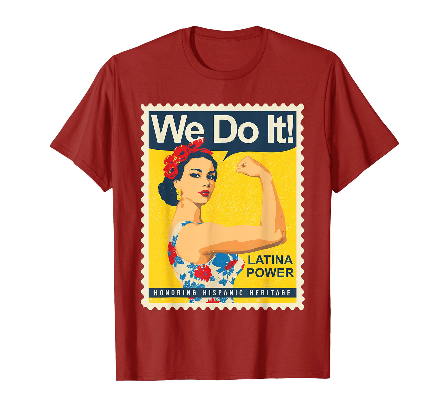Latina Power We Do It Hispanic Heritage Strong Woman Pride T-Shirt