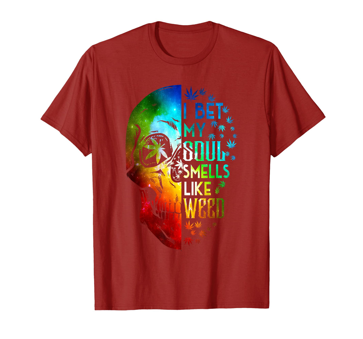 I Bet My Soul Smells Like Weed Skull Cannabis Marijuana T-Shirt